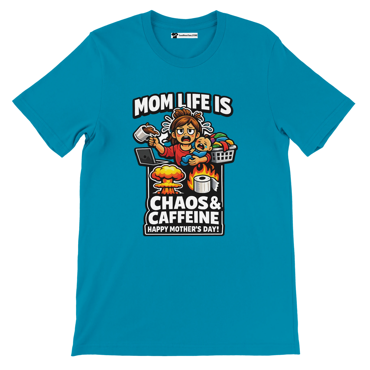 Blue t-shirt with cartoon mom, child, coffee, and Mother's Day quote: Mom Life is Chaos & Caffeine.