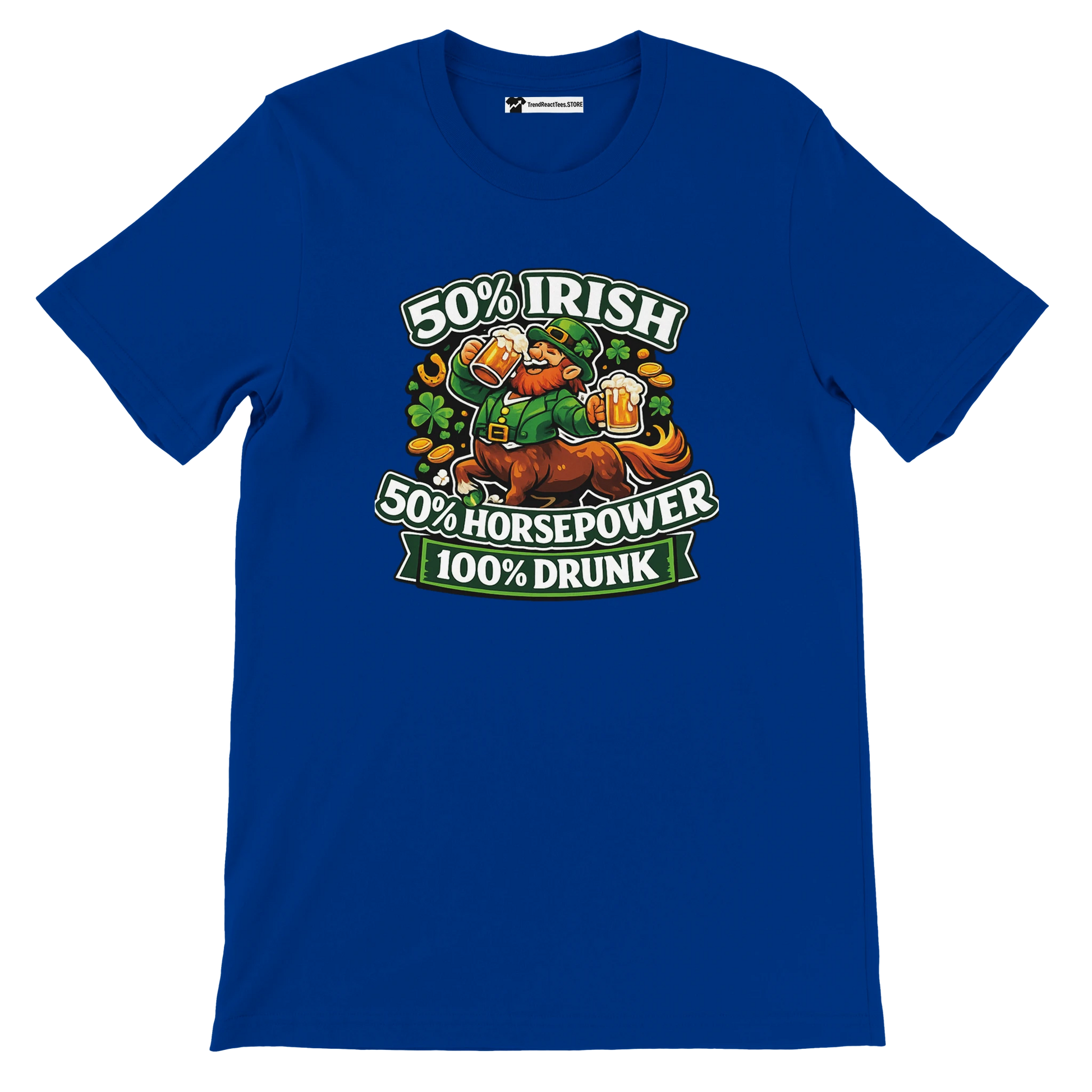 Blue St. Patrick’s Day tee with leprechaun on horse, beer, shamrocks, 50% Irish 50% Horsepower 100% Drunk
