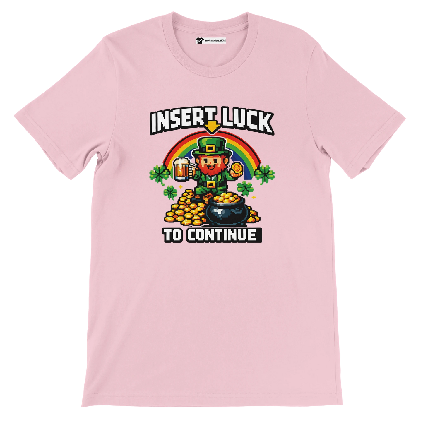 Pink St. Patrick's Day tee with pixel art leprechaun, rainbow, and 'Insert Luck to Continue' text.