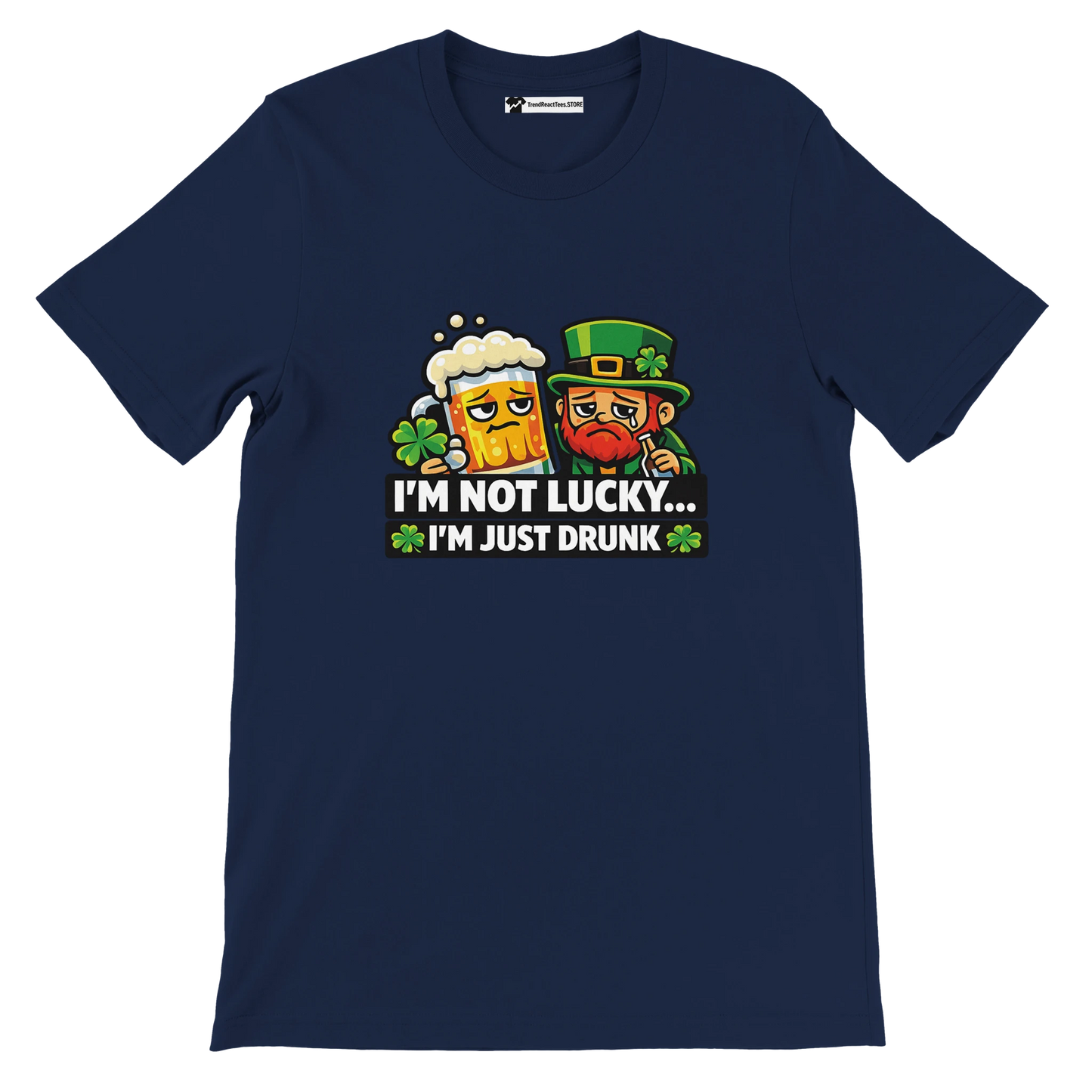 Navy St. Patrick's Day tee with leprechaun, beer mug, shamrocks, and 'I'm Not Lucky... I'm Just Drunk' text