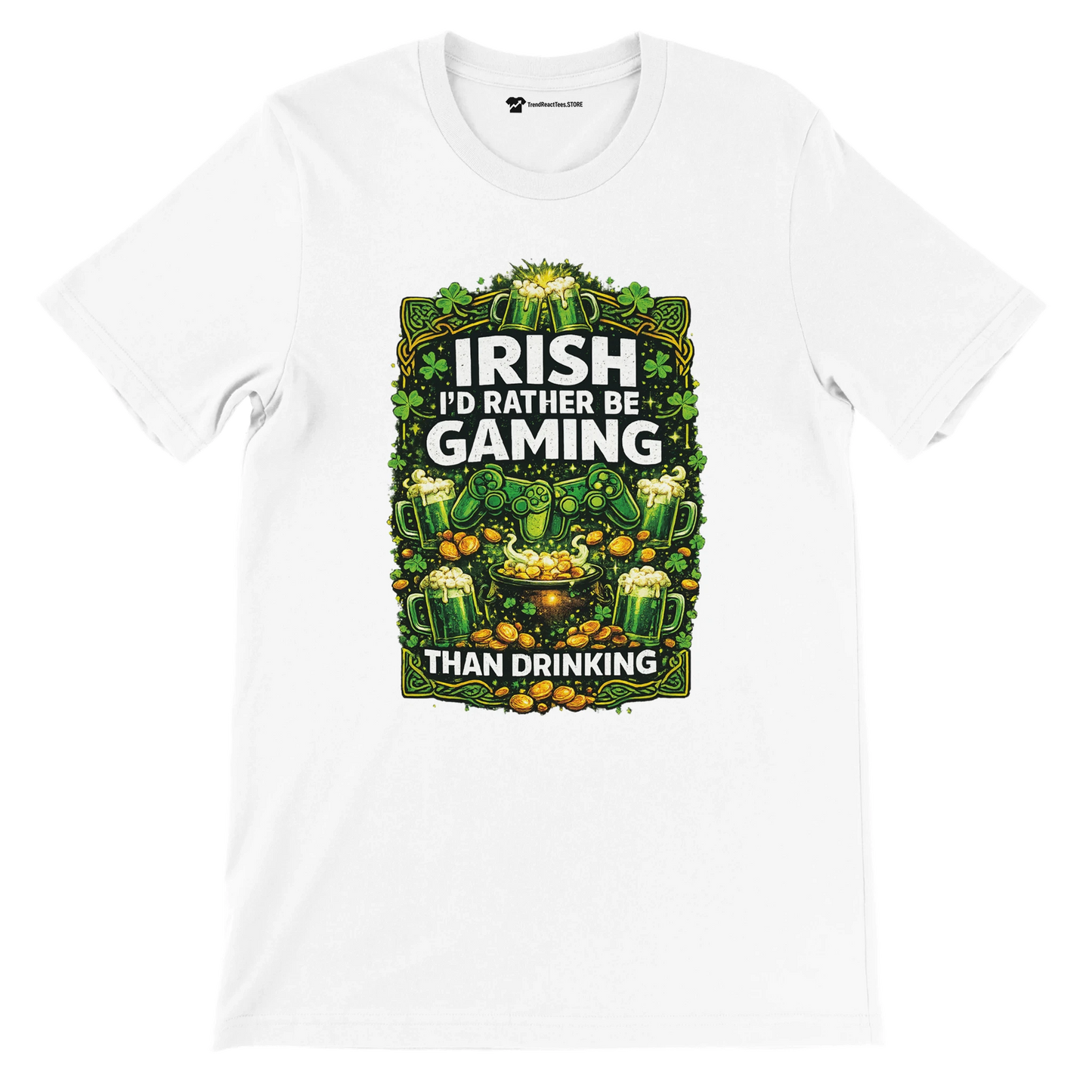 Irish I'd Rather Be Gaming Than Drinking t-shirt with shamrocks, beer mugs, coins, and game controllers on white tee