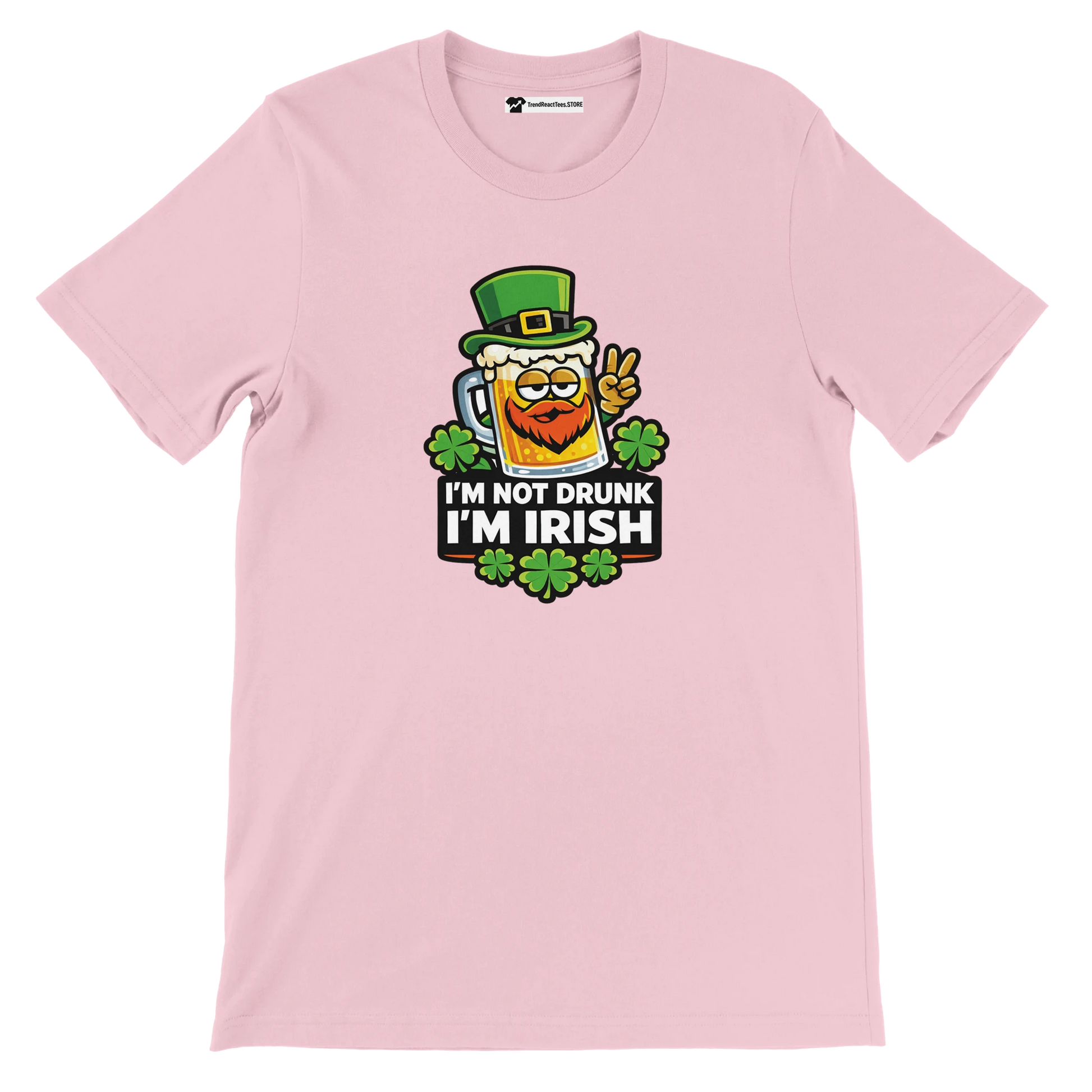 Pink t-shirt with 'I'm Not Drunk I'm Irish' design, featuring a beer mug in a green hat and shamrocks.