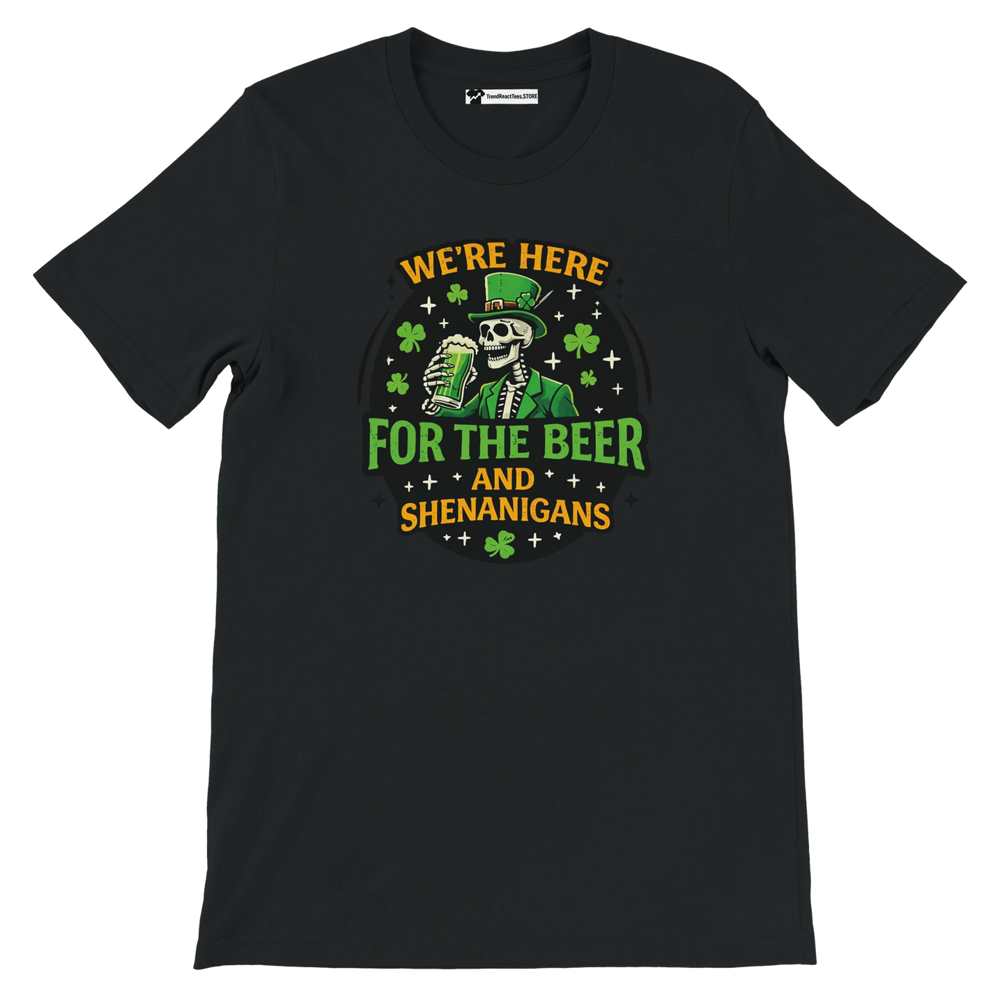 Black t-shirt with a skeleton leprechaun holding beer, shamrocks, and St. Patrick’s Day quote.