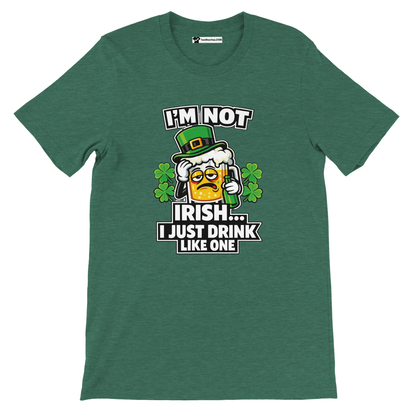 Green St. Patrick’s Day tee with beer mug graphic, shamrocks, and 'I’m Not Irish... I Just Drink Like One' text
