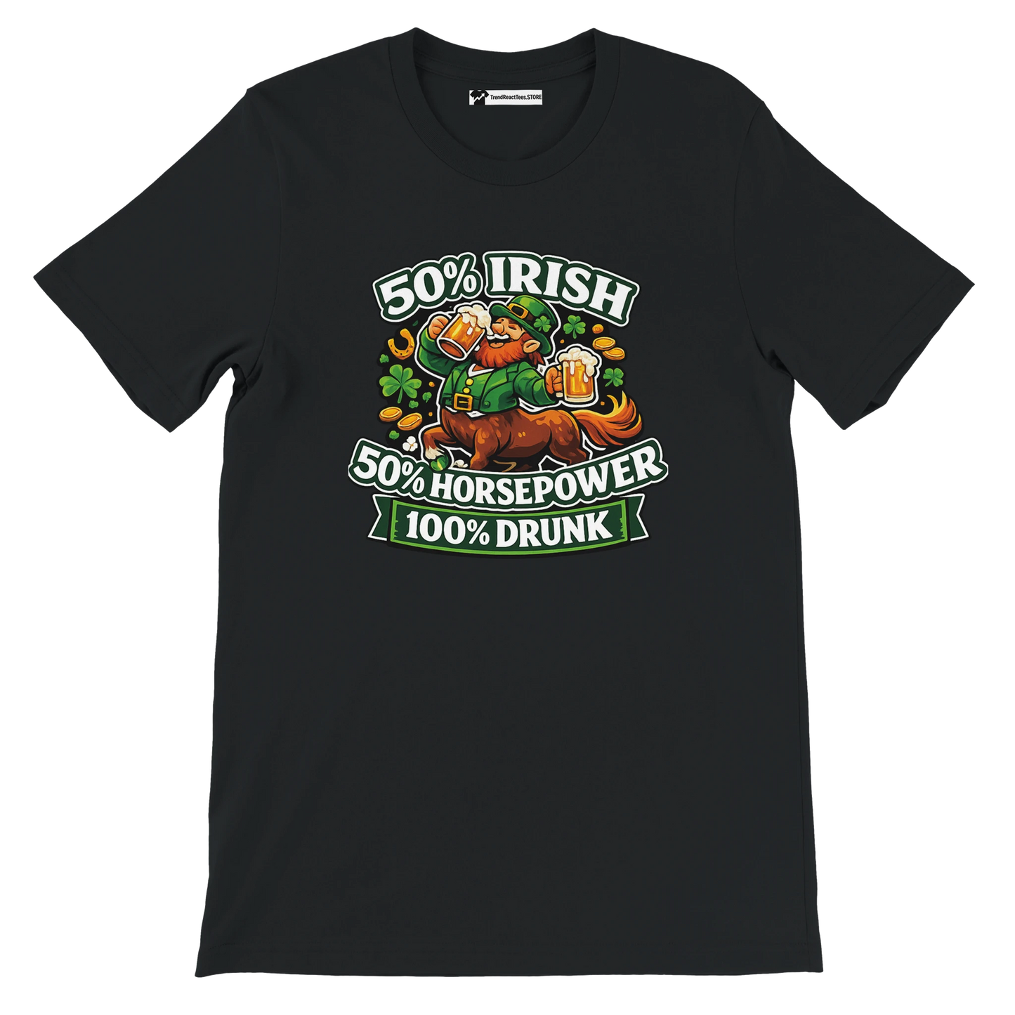 Black St. Patrick's Day tee with leprechaun on horse, beer, shamrocks, 50% Irish 50% Horsepower 100% Drunk graphic