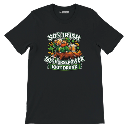 Black St. Patrick's Day tee with leprechaun on horse, beer, shamrocks, 50% Irish 50% Horsepower 100% Drunk graphic