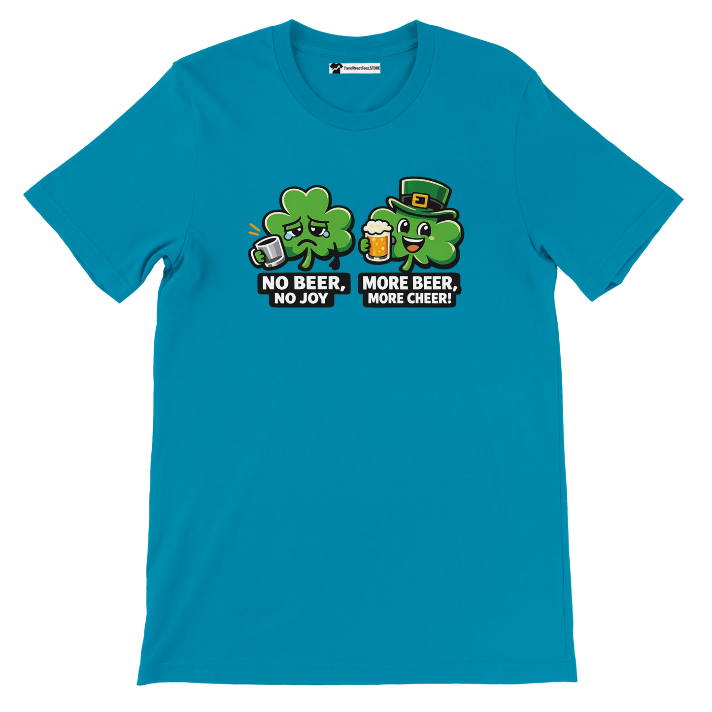 Teal t-shirt with two cartoon clovers, beer mugs, holiday quote, St. Patrick's Day shirt
