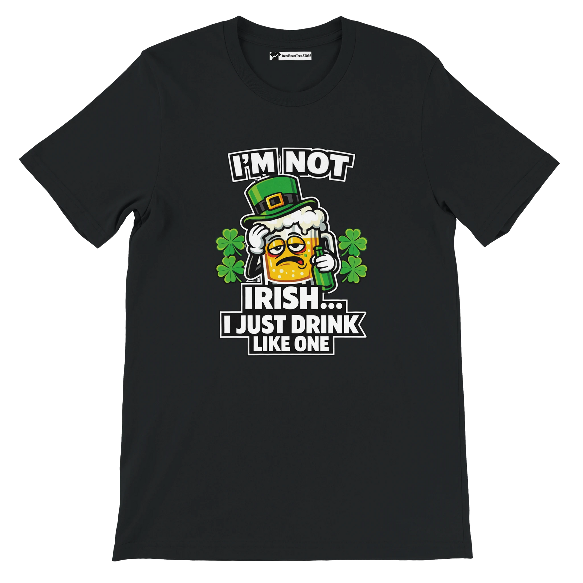 Black St. Patrick's Day tee with funny beer mug graphic, shamrocks, and text 'I'm Not Irish... I Just Drink Like One'