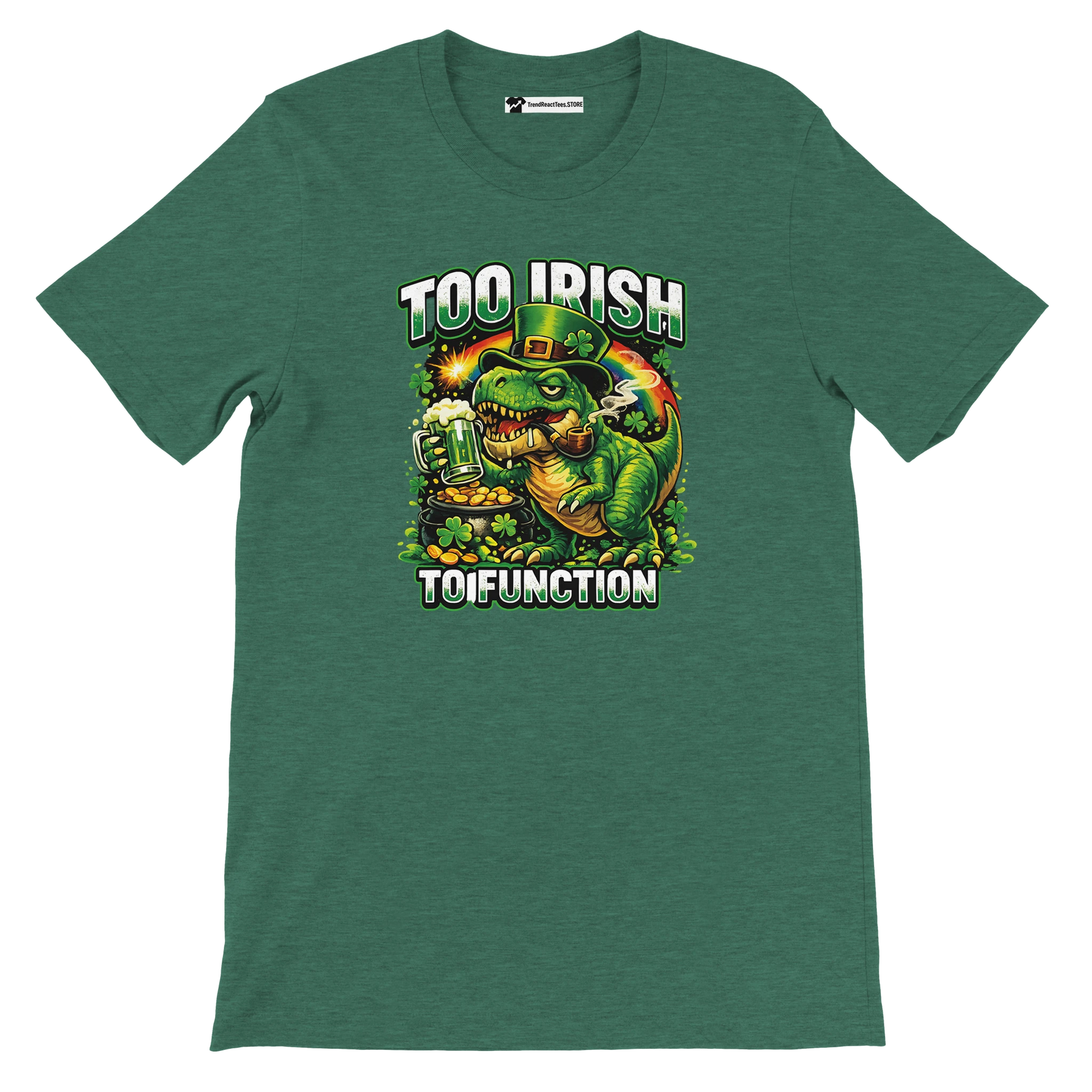 Green T-shirt with dinosaur in leprechaun hat holding beer, 'Too Irish To Function' text, St. Patrick's Day design