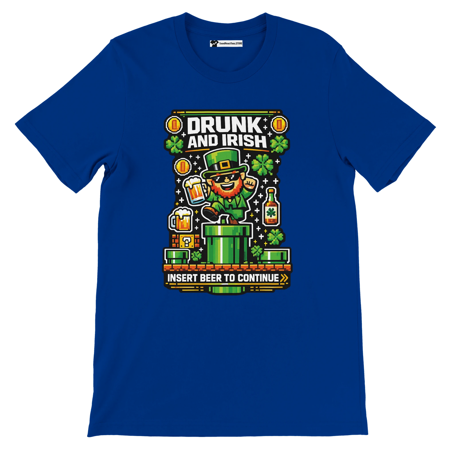 Blue t-shirt with 'Drunk and Irish' pixel art leprechaun, shamrocks, beer, and 'Insert Beer to Continue' text for St. Patrick's Day.