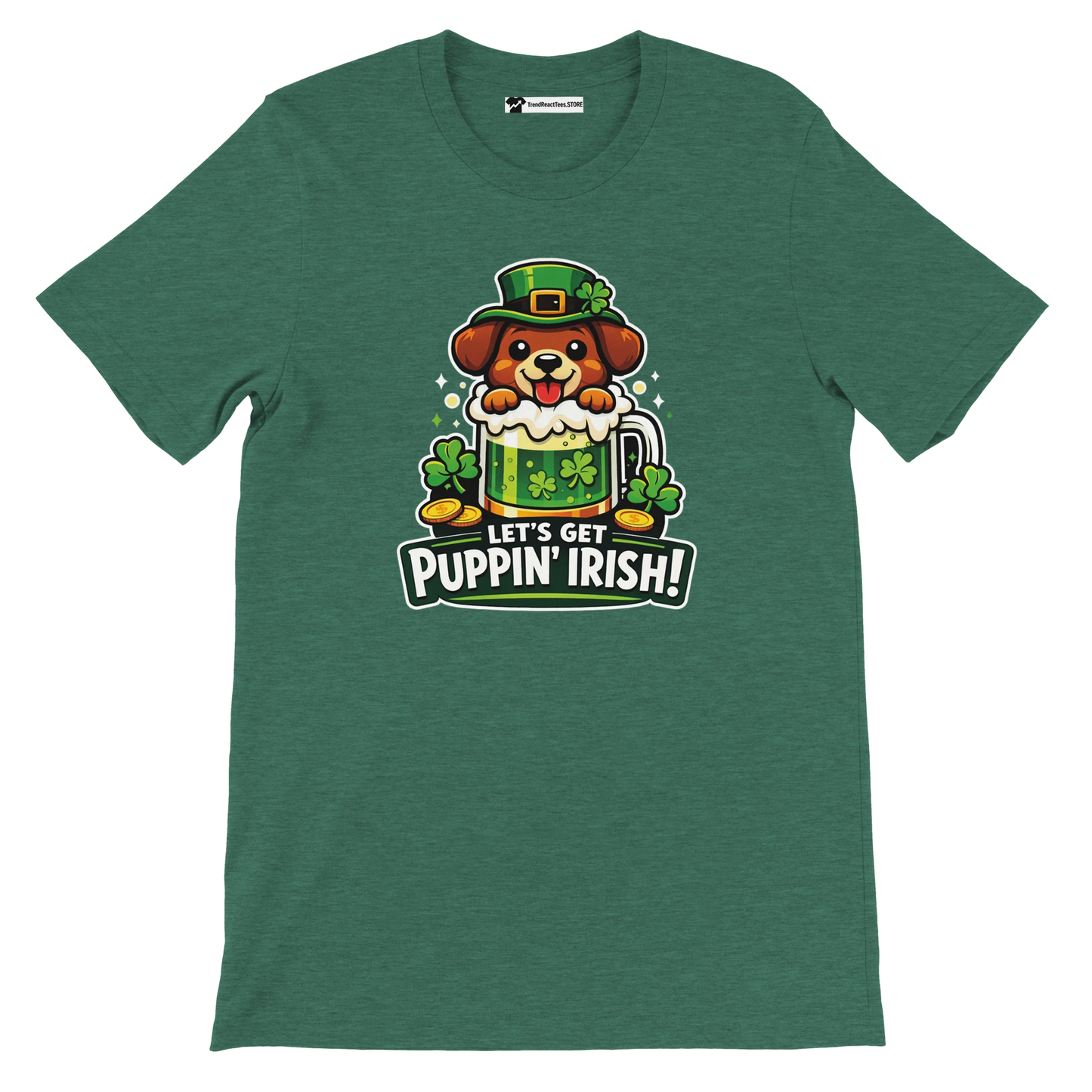 Green t-shirt with cute dog in leprechaun hat, clovers, mug, and 'Let's Get Puppin' Irish!' text
