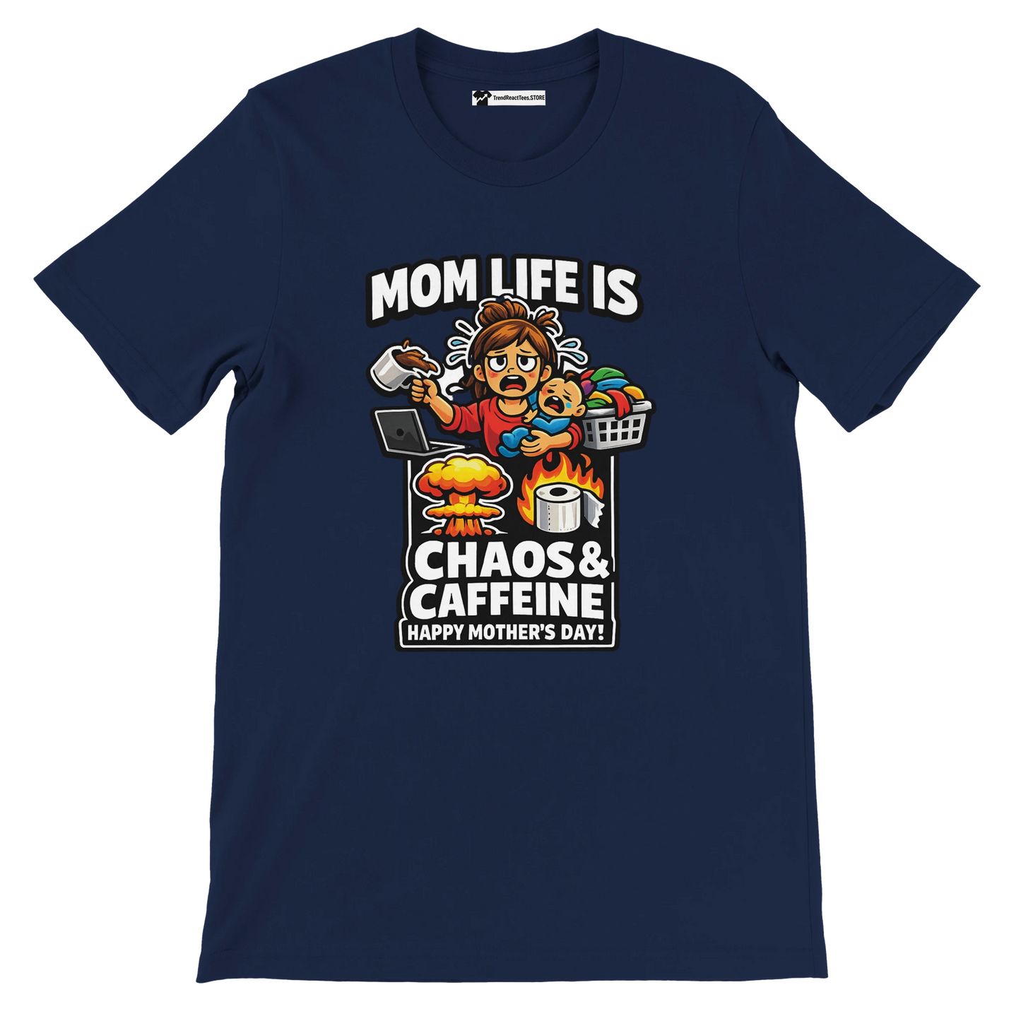 Navy blue Mother's Day tee with cartoon mom, baby, coffee, laundry, fire, and chaos theme.