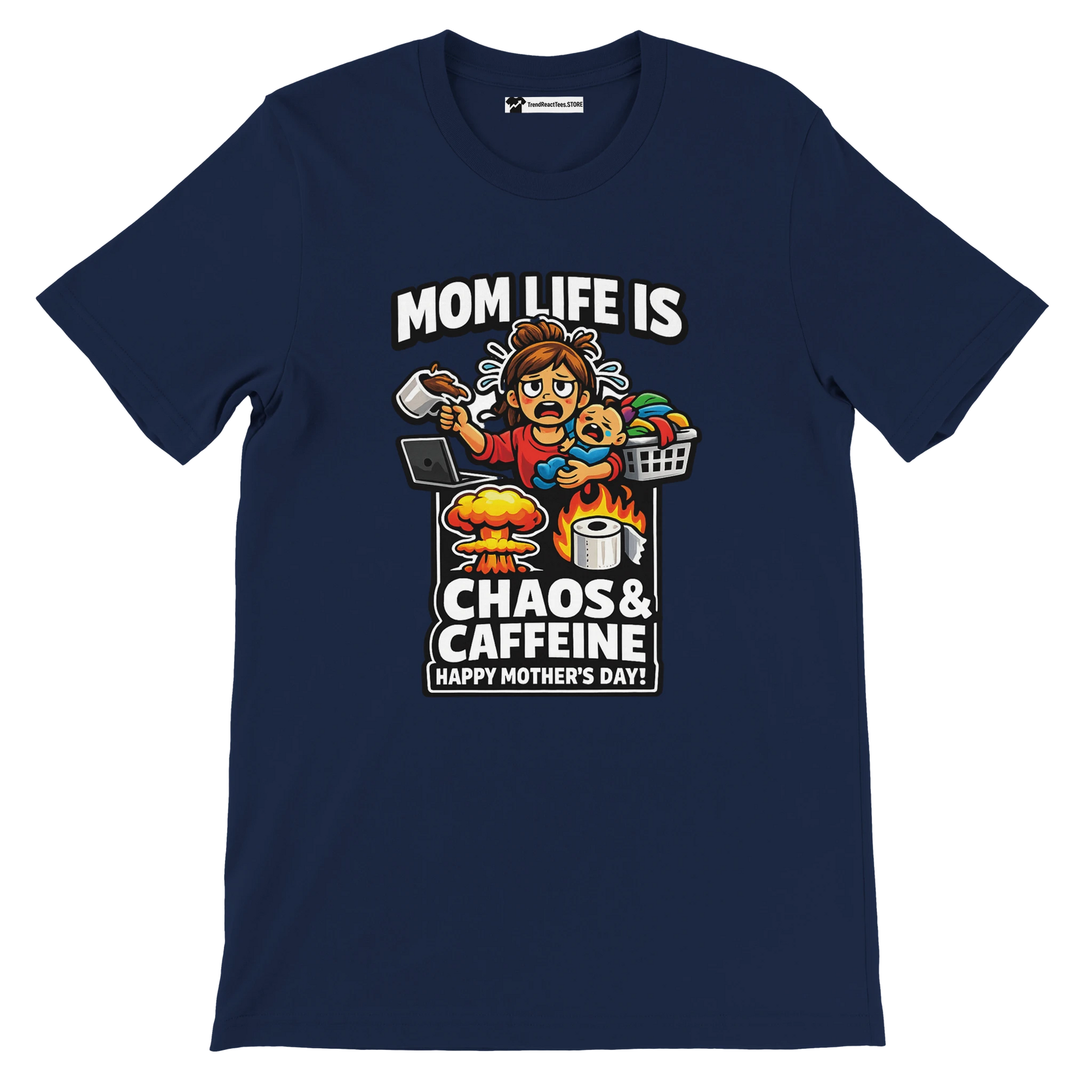 Navy blue Mother's Day tee with cartoon mom, baby, coffee, laundry, fire, and chaos theme.