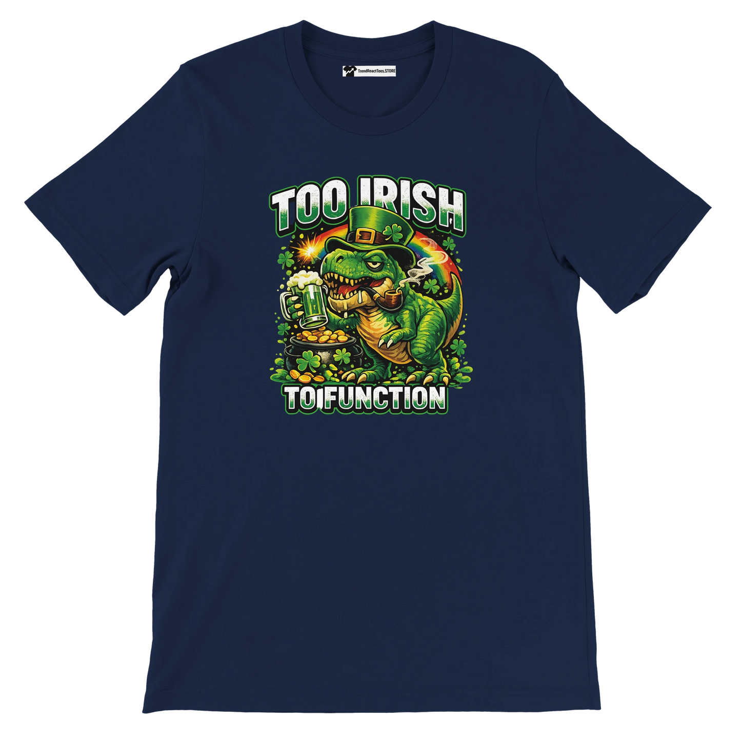 Navy tee with funny dinosaur in leprechaun hat holding beer, 'Too Irish To Function' text, St. Patrick's Day design
