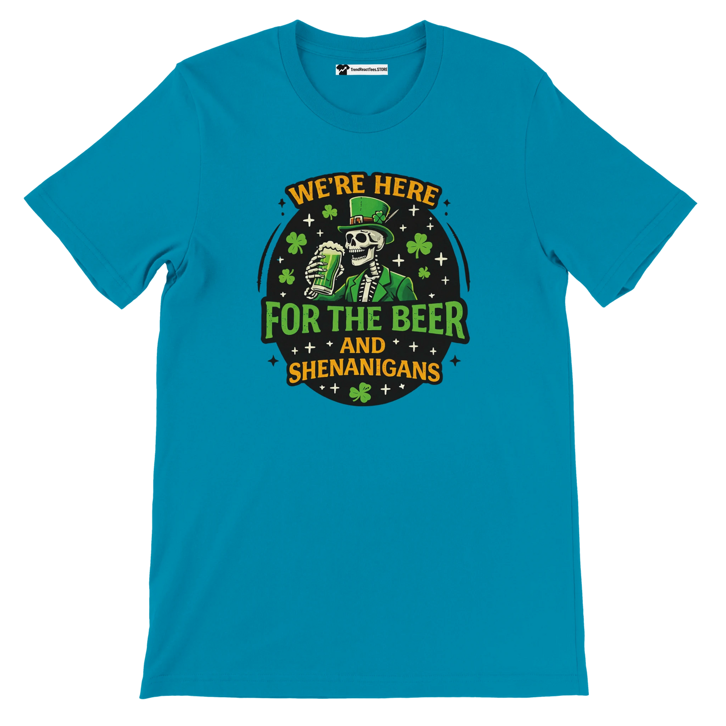 Turquoise t-shirt with skeleton in leprechaun outfit holding beer, shamrocks, festive quote