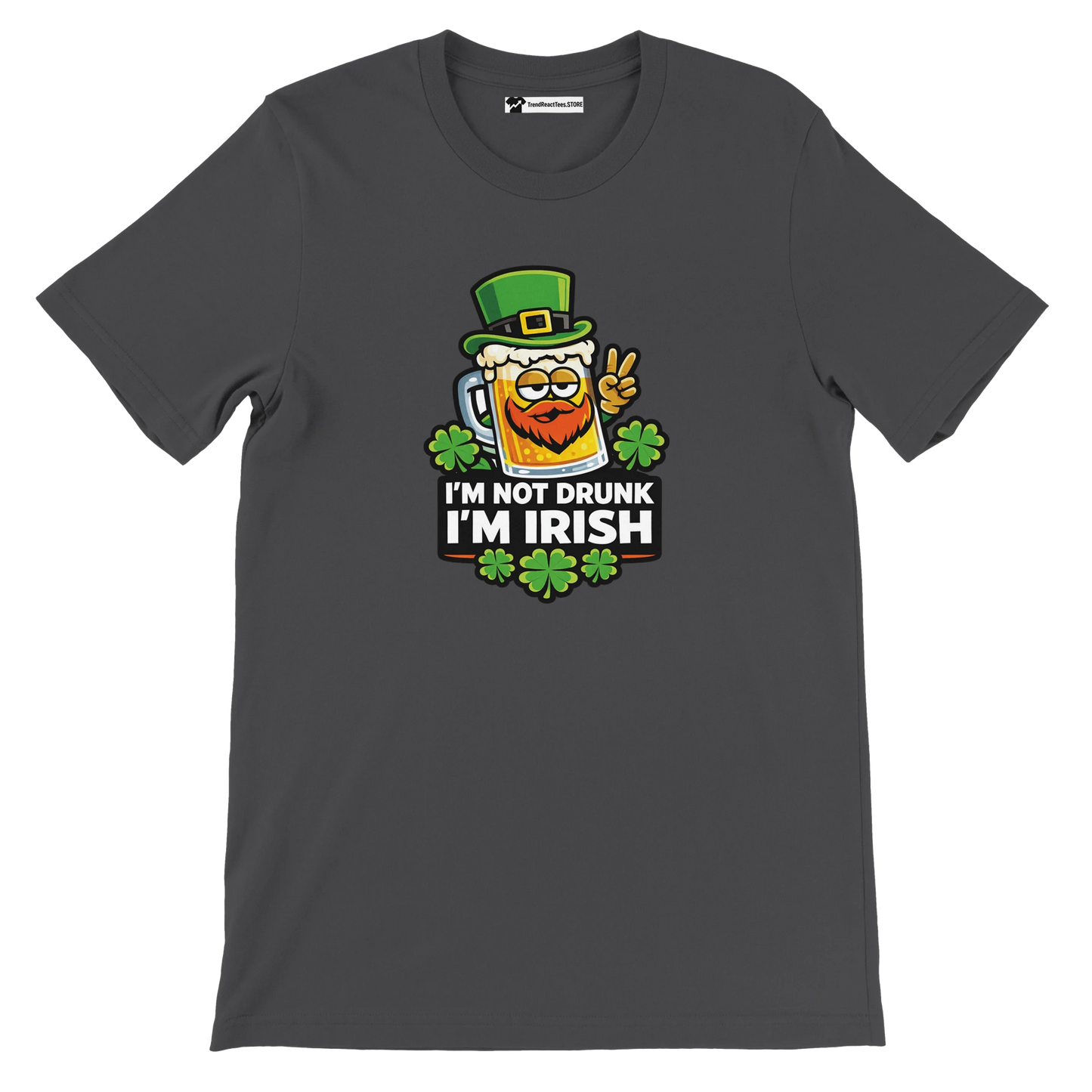 I'm Not Drunk I'm Irish t-shirt with beer mug, leprechaun hat, shamrocks, St. Patrick's Day humor tee
