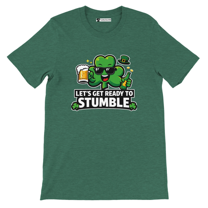 Green St. Patrick's Day t-shirt with cartoon shamrock, beer, and 'Let's Get Ready to Stumble' quote
