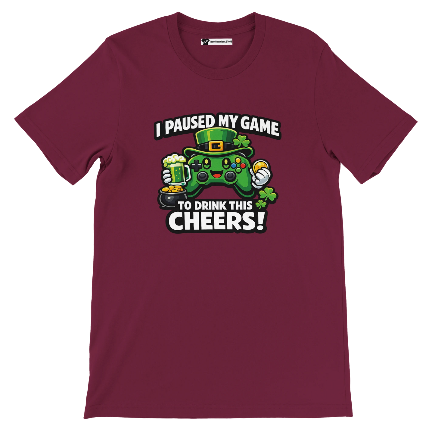 Maroon t-shirt with a St. Patrick's Day gaming controller graphic, clovers, beer, and quote.