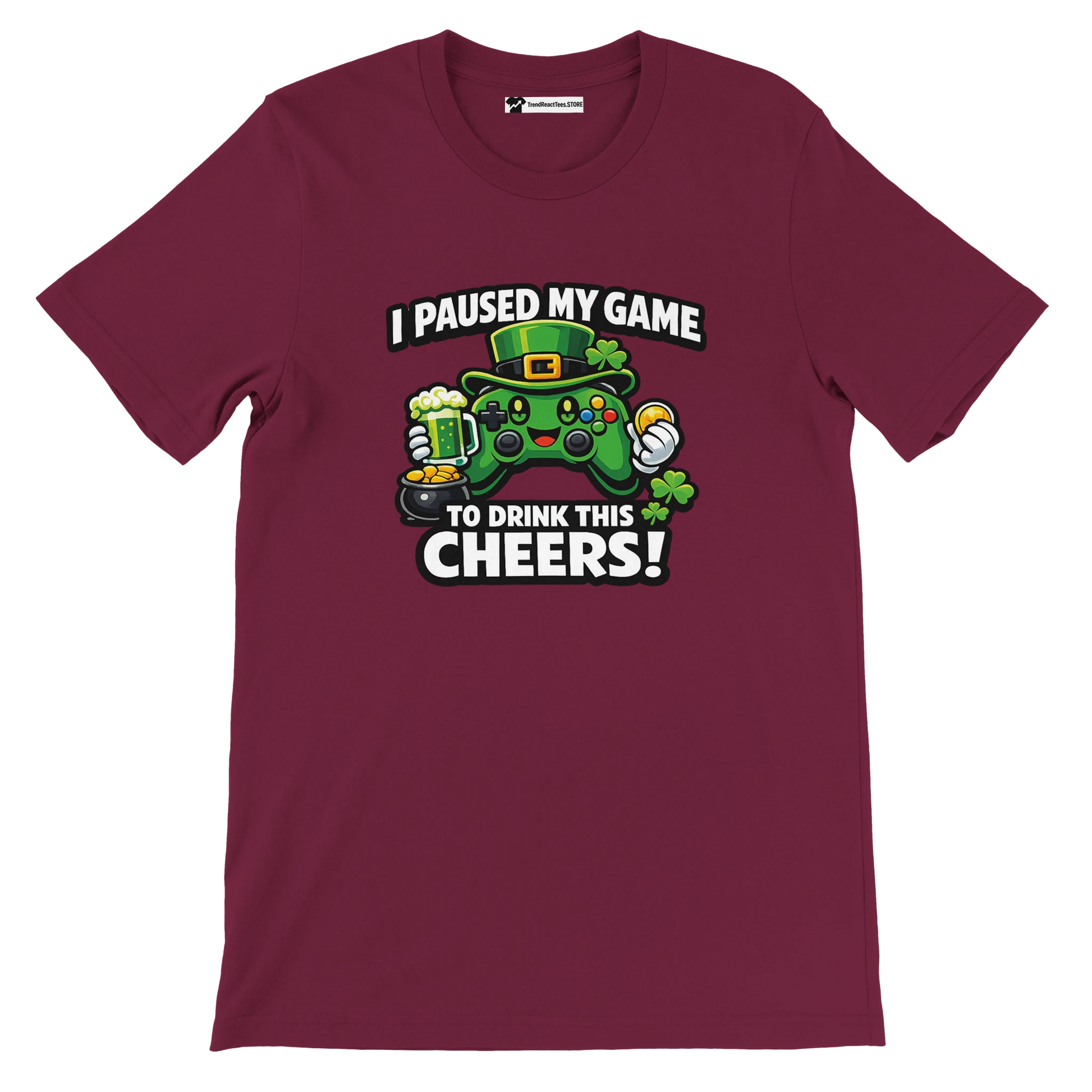 Maroon t-shirt with a St. Patrick's Day gaming controller graphic, clovers, beer, and quote.