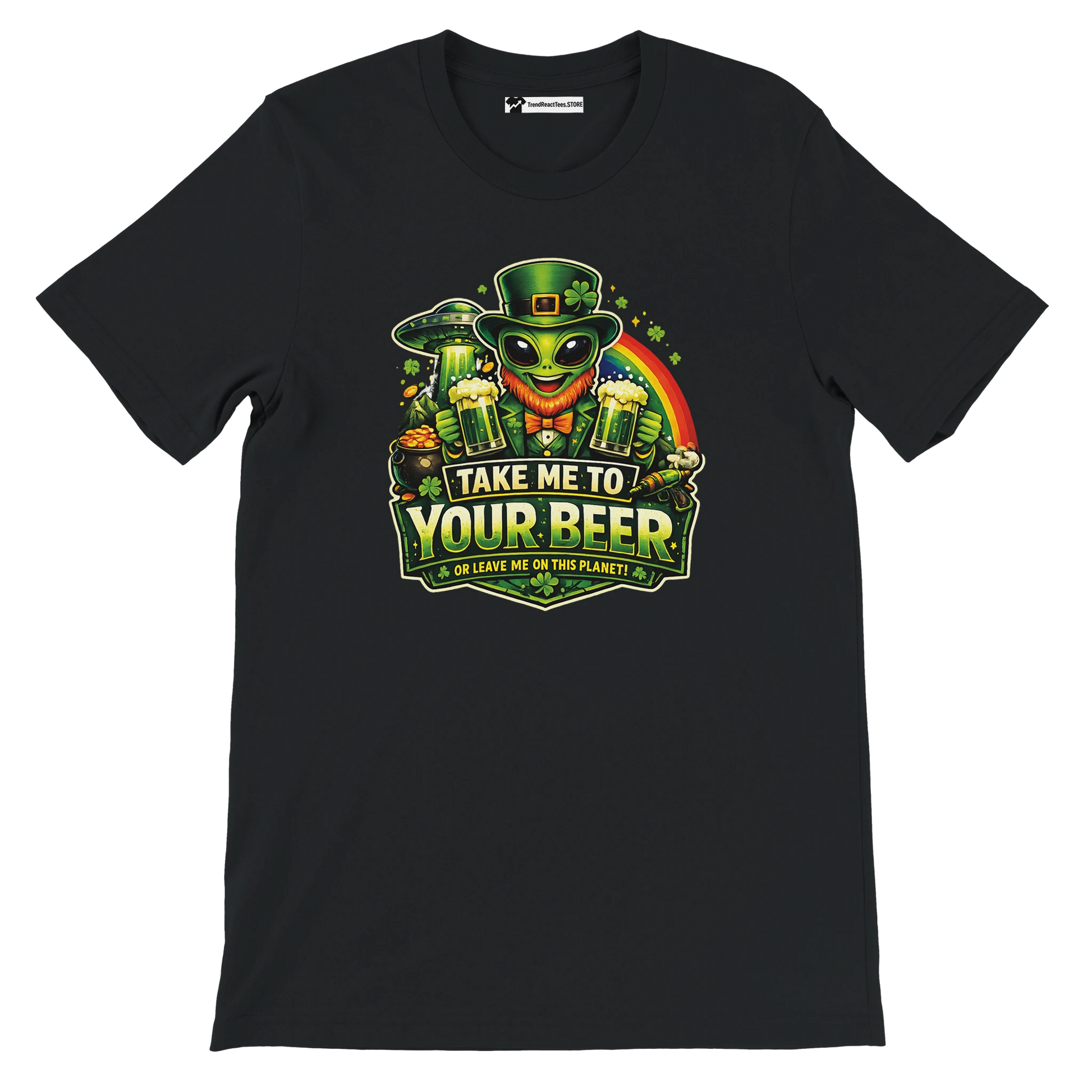 Alien in leprechaun hat holding beer, St. Patrick's Day tee with 'Take Me to Your Beer' slogan
