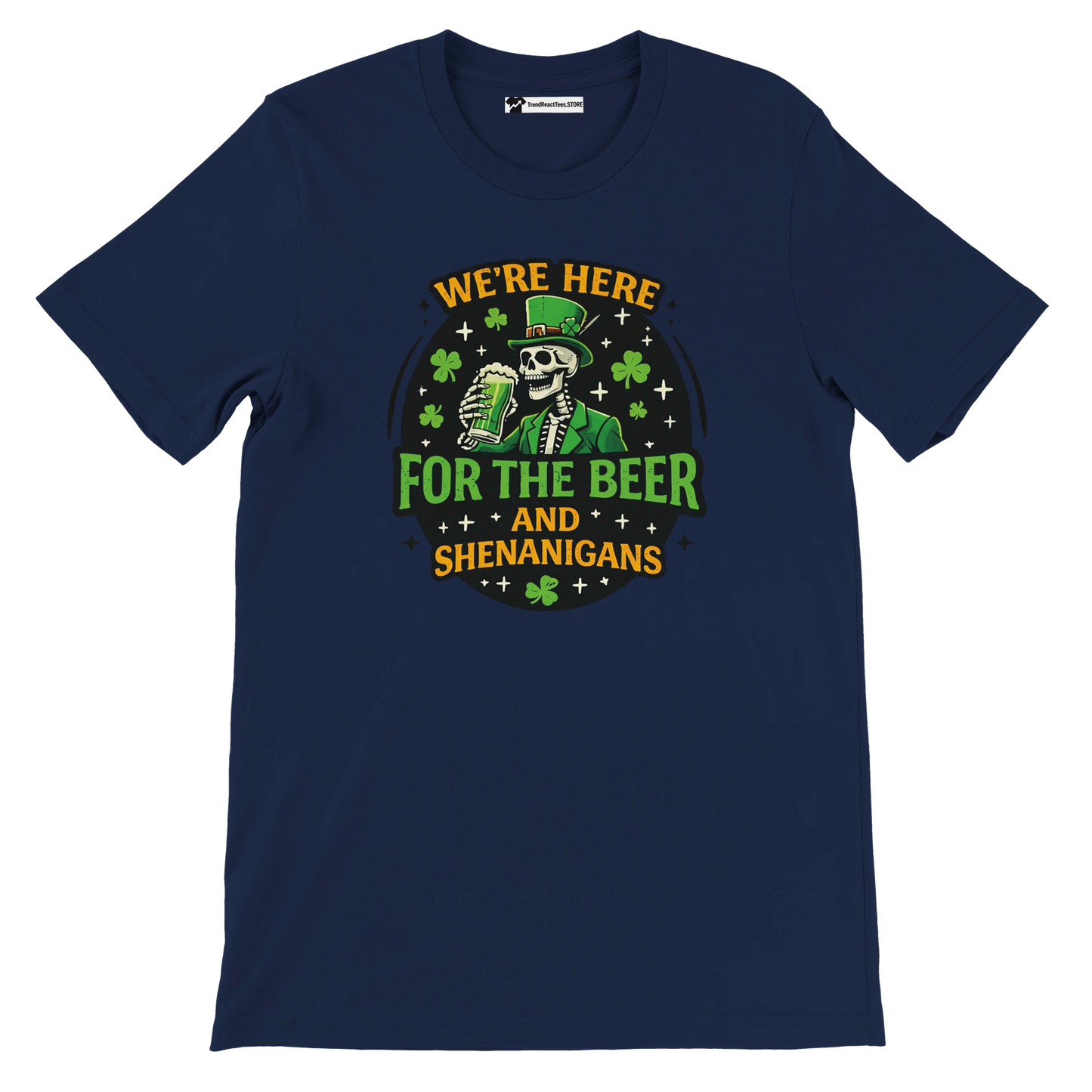 Navy blue t-shirt with skeleton leprechaun, beer mug, clovers, and 'We're here for the beer and shenanigans' St. Patrick's Day design.
