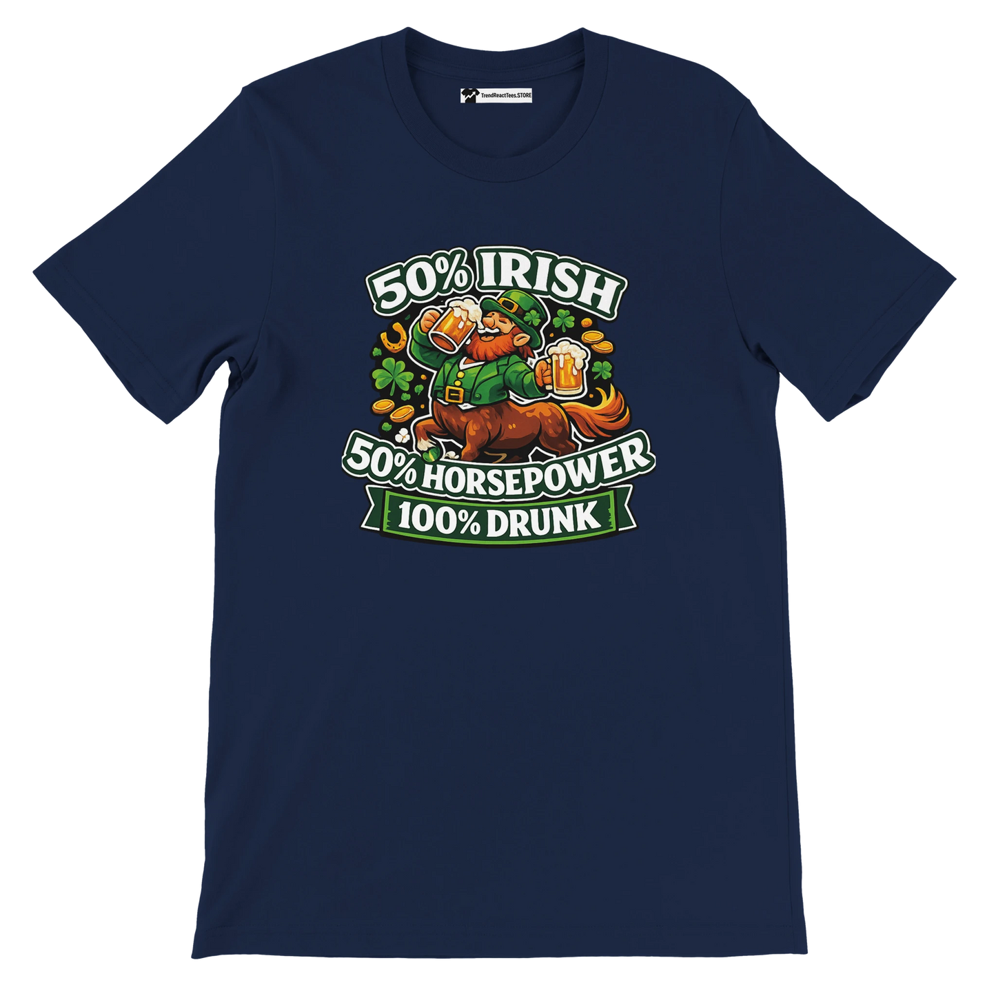 Navy blue St. Patrick's Day tee with leprechaun, beer, shamrocks, and '50% Irish 50% Horsepower 100% Drunk' text