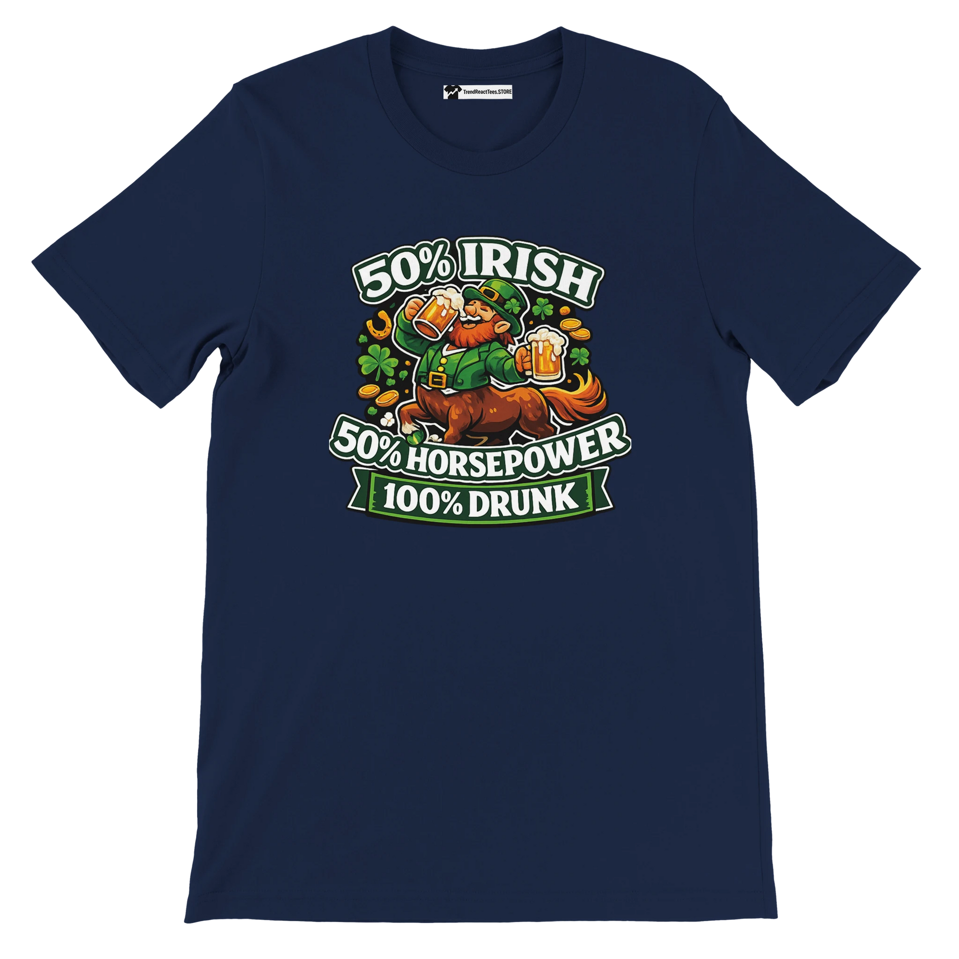 Navy blue St. Patrick's Day tee with leprechaun, beer, shamrocks, and '50% Irish 50% Horsepower 100% Drunk' text