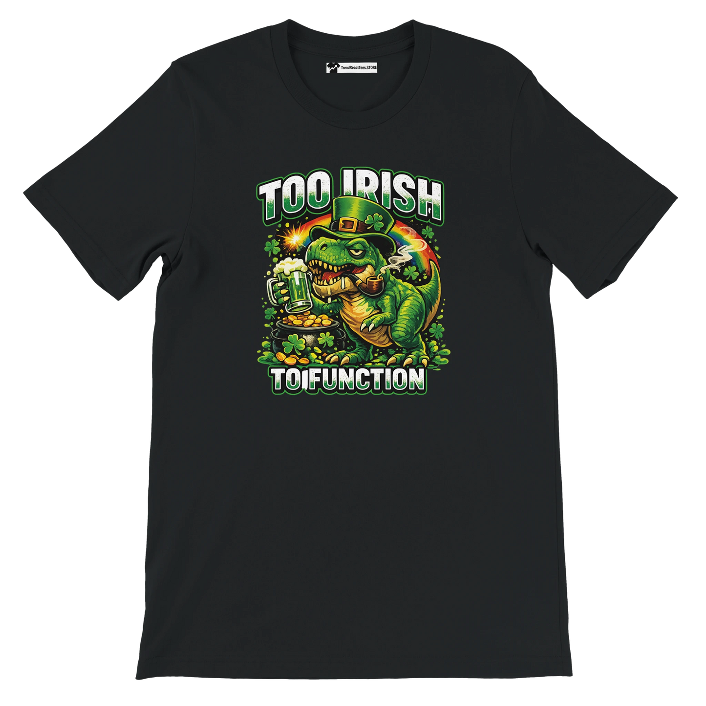 Black t-shirt with funny dinosaur in leprechaun hat holding beer, 'Too Irish To Function' text, St. Patrick's Day design