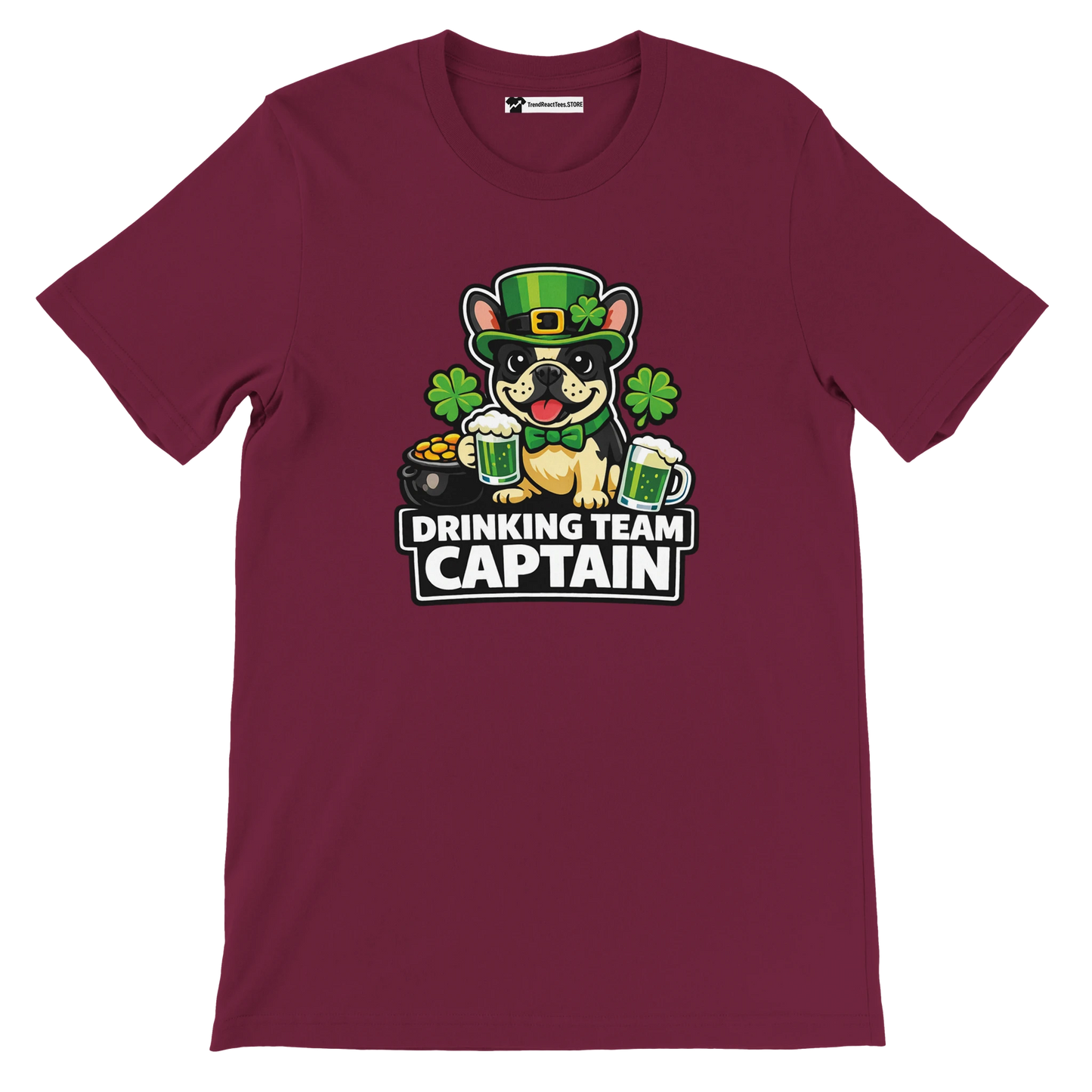 Maroon St. Patrick's Day tee with bulldog in green hat, shamrocks, beer mugs, and 'Drinking Team Captain' text
