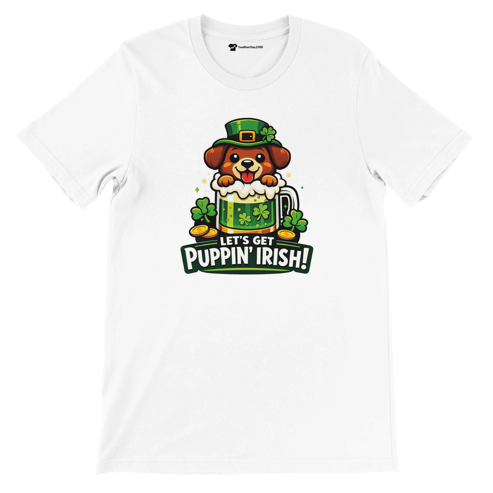 White t-shirt with cute dog in leprechaun hat, shamrocks, and green beer, St Patrick's Day quote