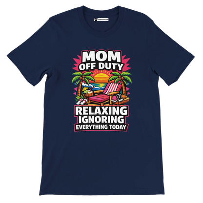 Navy blue t-shirt with 'Mom Off Duty Relaxing Ignoring Everything Today' text and beach sunset graphic