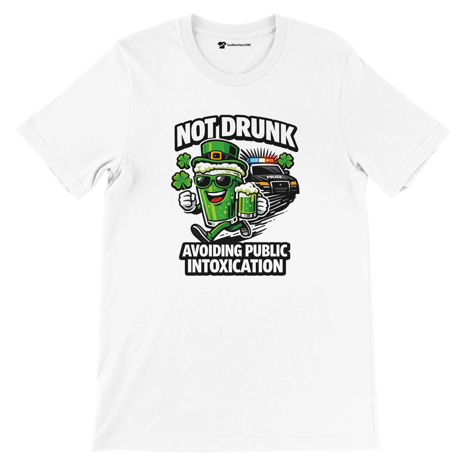 White tee with cartoon green beer, shamrocks, police car, and St. Patrick’s Day funny quote.