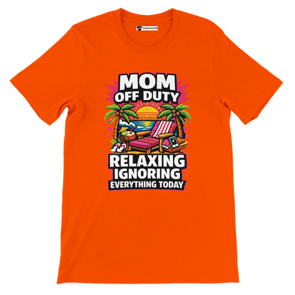 Orange t-shirt with 'Mom Off Duty Relaxing Ignoring Everything Today' beach graphic design