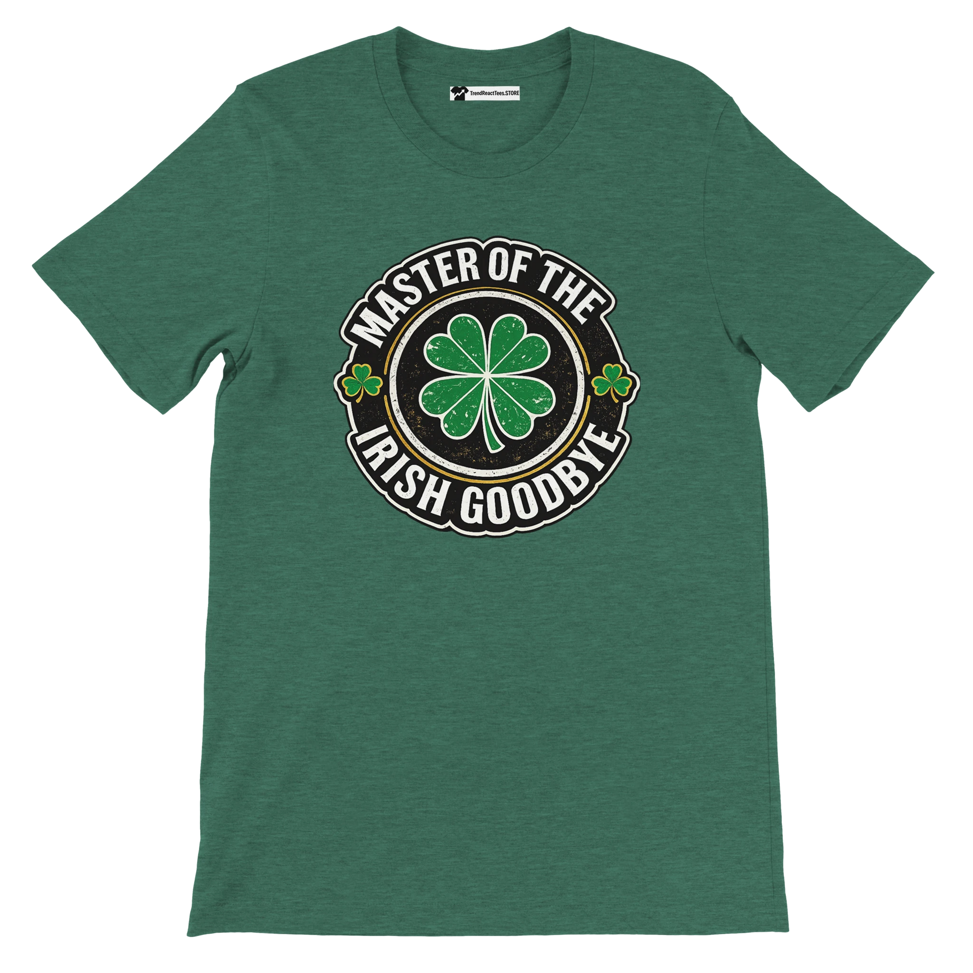Green t-shirt with 'Master of the Irish Goodbye' graphic, featuring a four-leaf clover for St. Patrick's Day.
