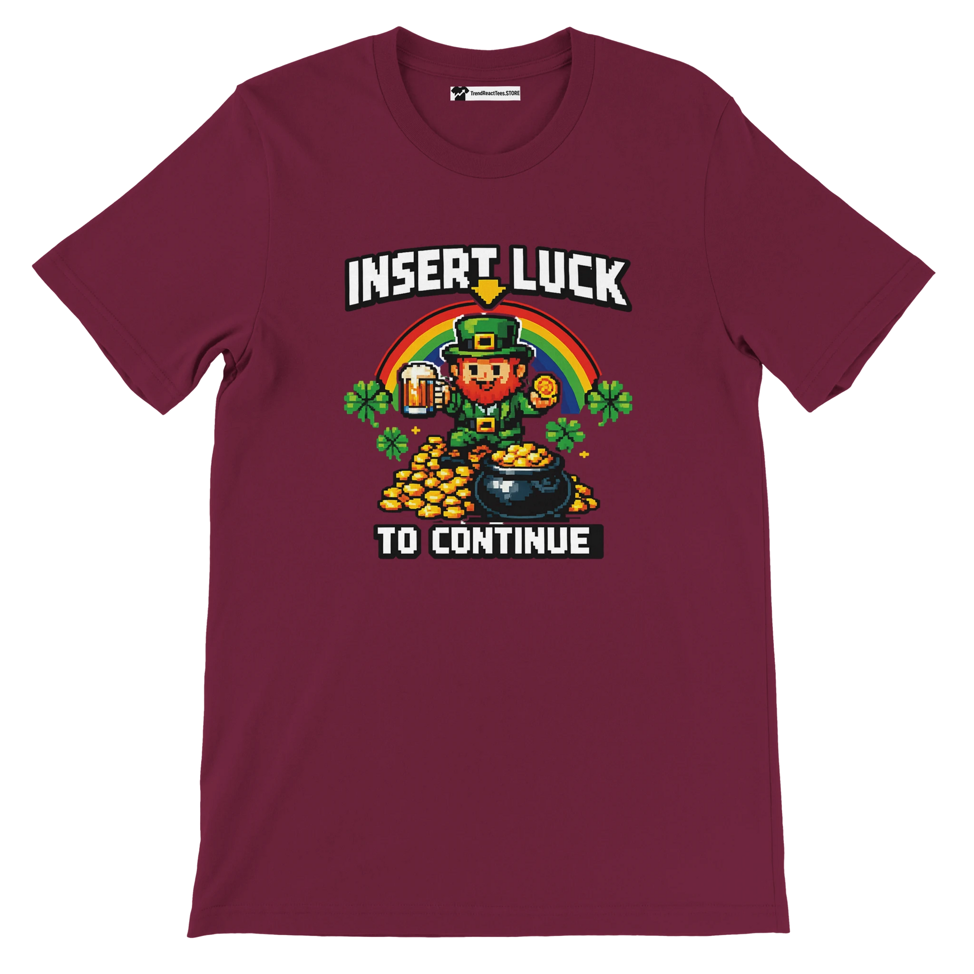 Pixel art leprechaun with rainbow, gold coins, and beer on maroon tee, 'Insert Luck to Continue'