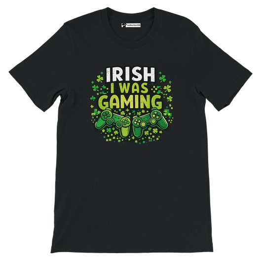 Black t-shirt with 'Irish I Was Gaming' text, green shamrocks, and game controllers for St. Patrick's Day.