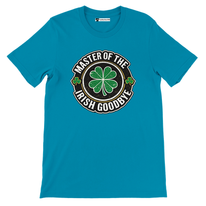 Teal t-shirt with 'Master of the Irish Goodbye' graphic, shamrock design, St. Patrick's Day apparel