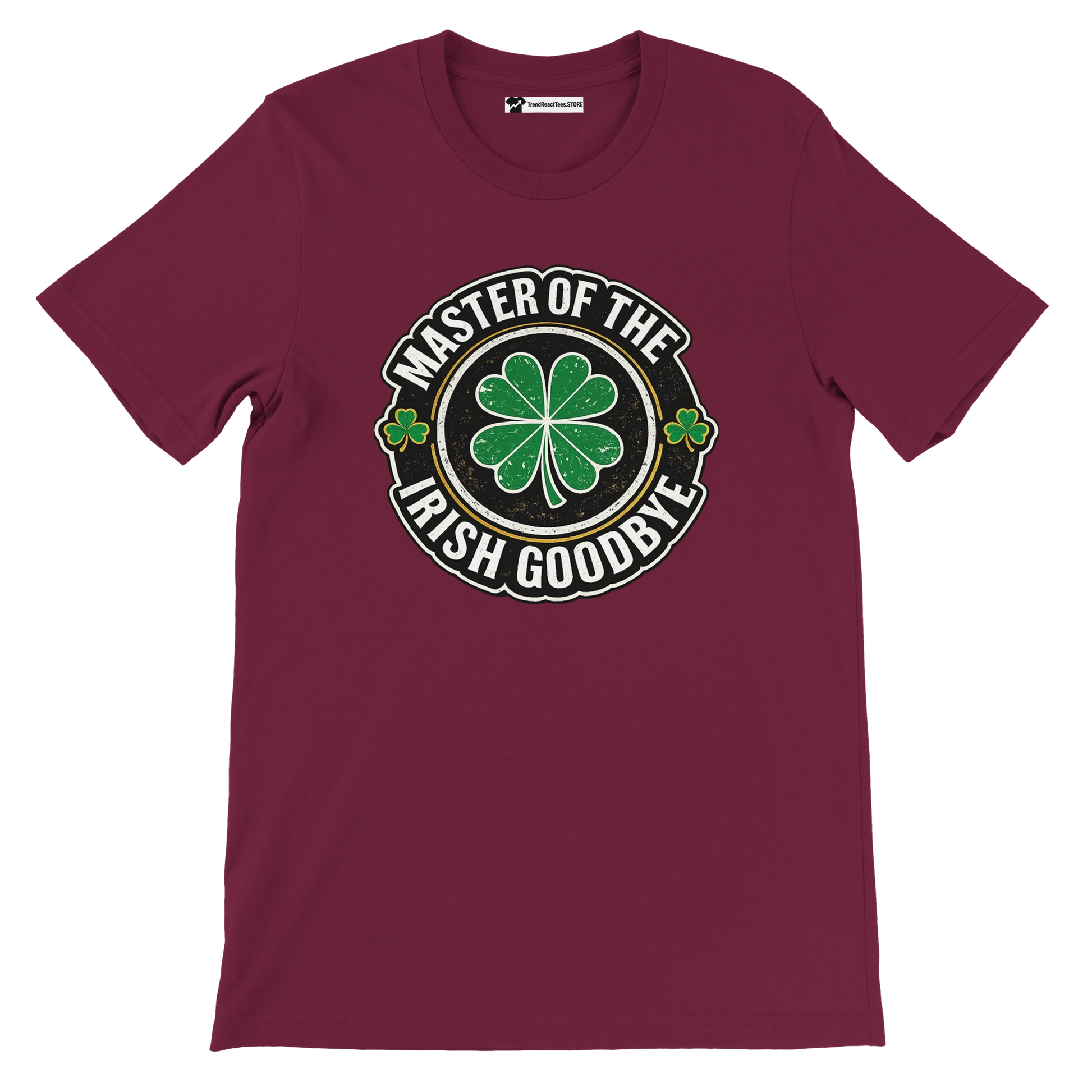Maroon t-shirt with 'Master of the Irish Goodbye' graphic and shamrock design