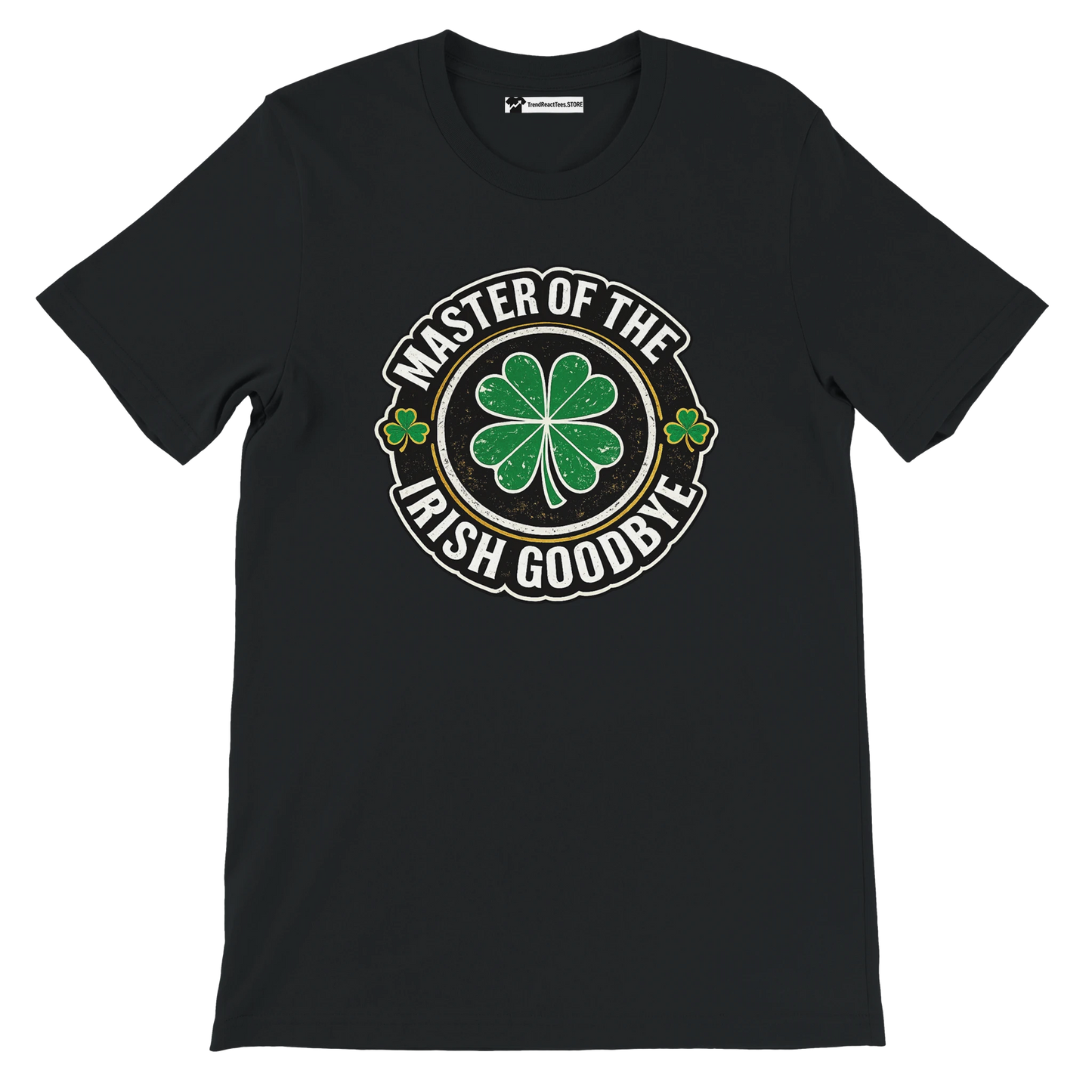 Master of the Irish Goodbye t-shirt with shamrock design, perfect for St. Patrick's Day celebrations.