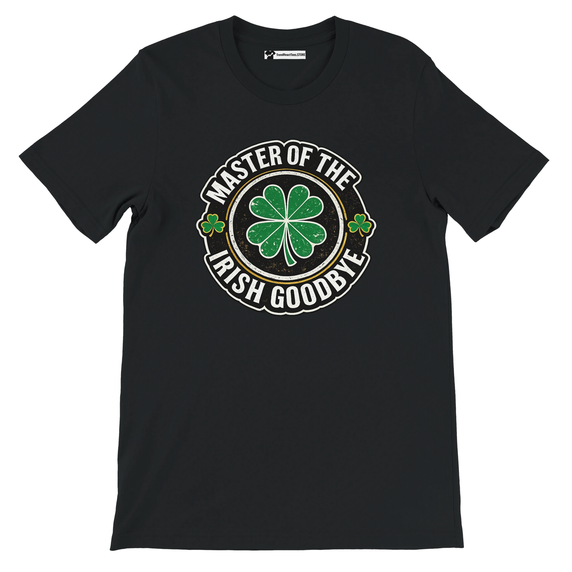 Master of the Irish Goodbye t-shirt with shamrock design, perfect for St. Patrick's Day celebrations.