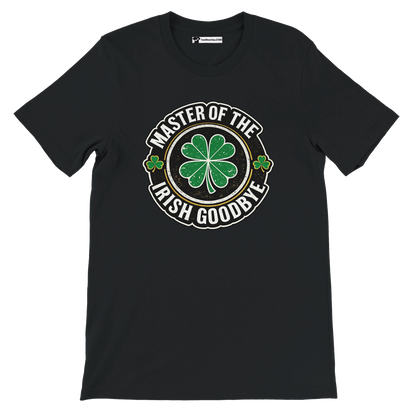 Master of the Irish Goodbye t-shirt with shamrock design, perfect for St. Patrick's Day celebrations.