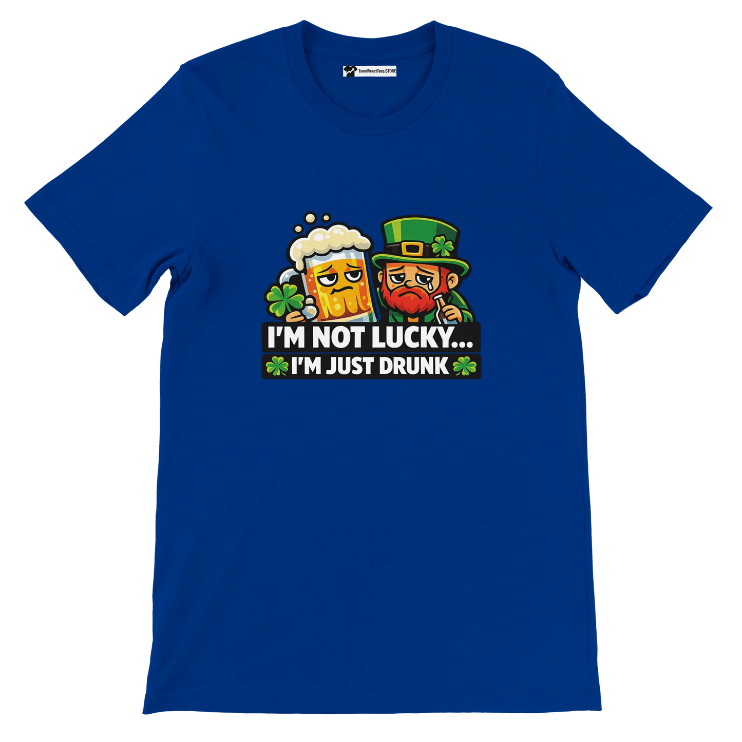 Blue St. Patrick's Day tee with leprechaun, beer, and 'I'm Not Lucky... I'm Just Drunk' text