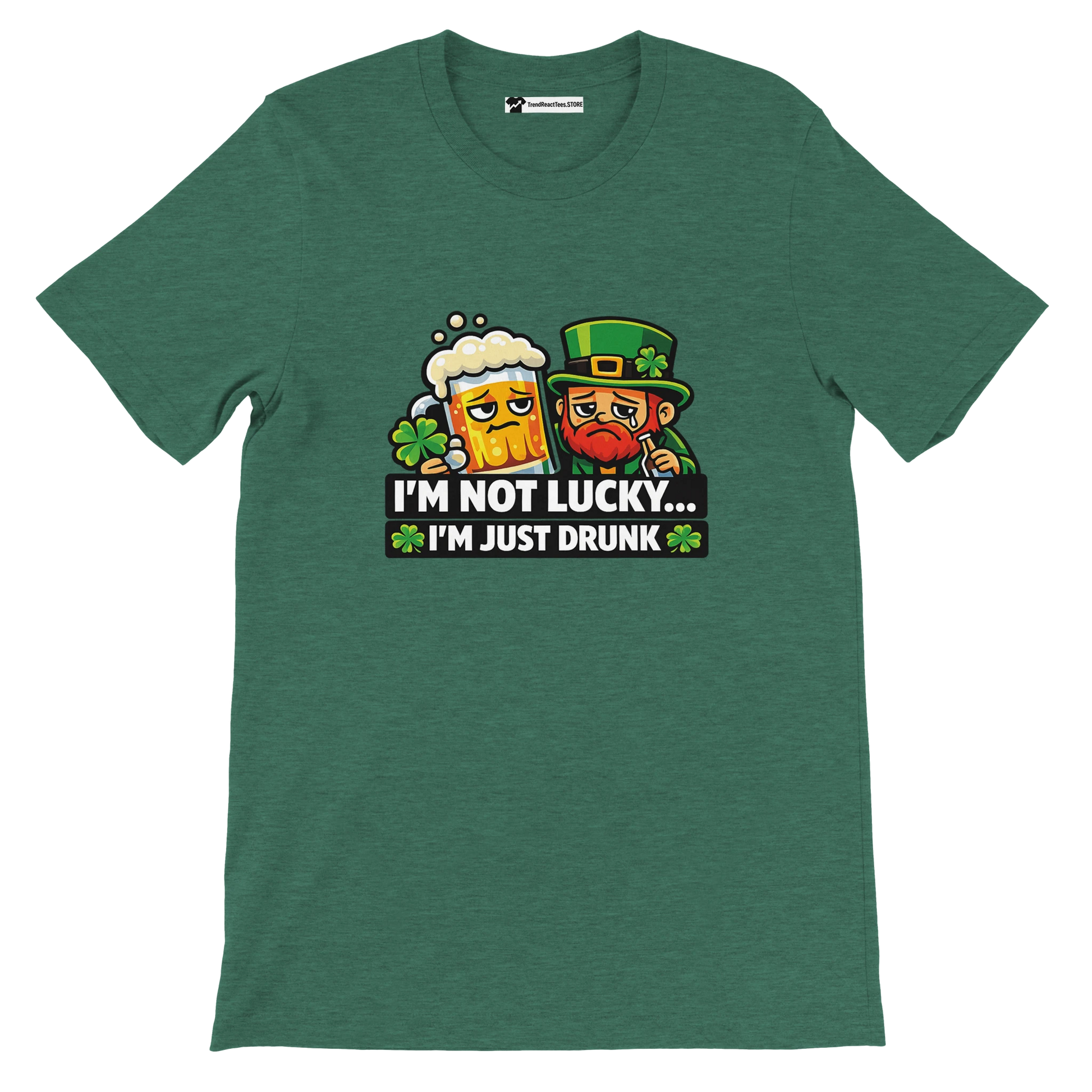 Green St. Patrick's Day tee with leprechaun, beer mug, and 'I'm Not Lucky... I'm Just Drunk' text