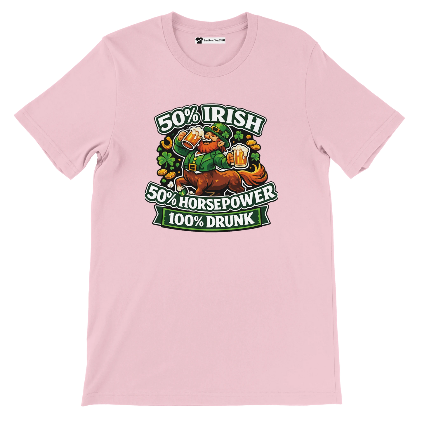 Pink St. Patrick's Day tee with leprechaun on horse, '50% Irish, 50% Horsepower, 100% Drunk' graphic