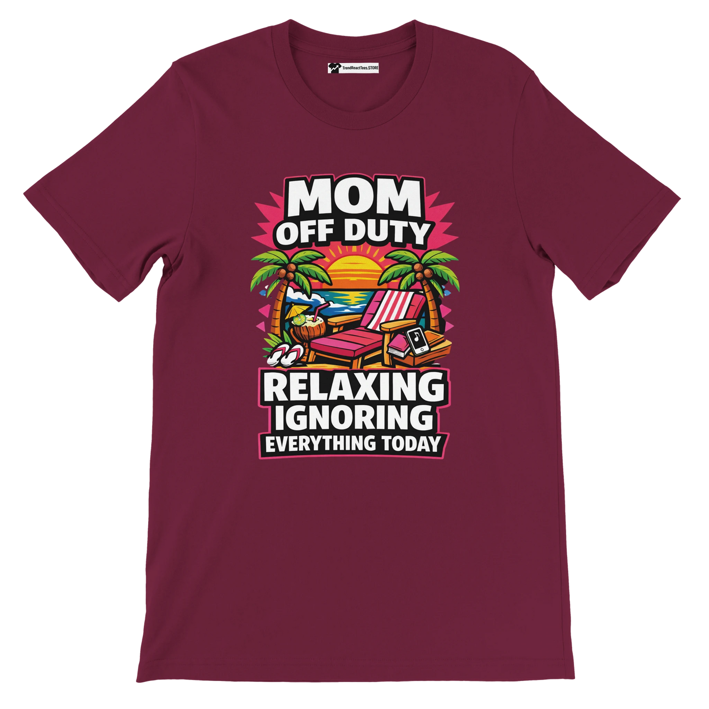 Maroon tee with Mom Off Duty beach graphic, sunset, palm trees, relaxation quote