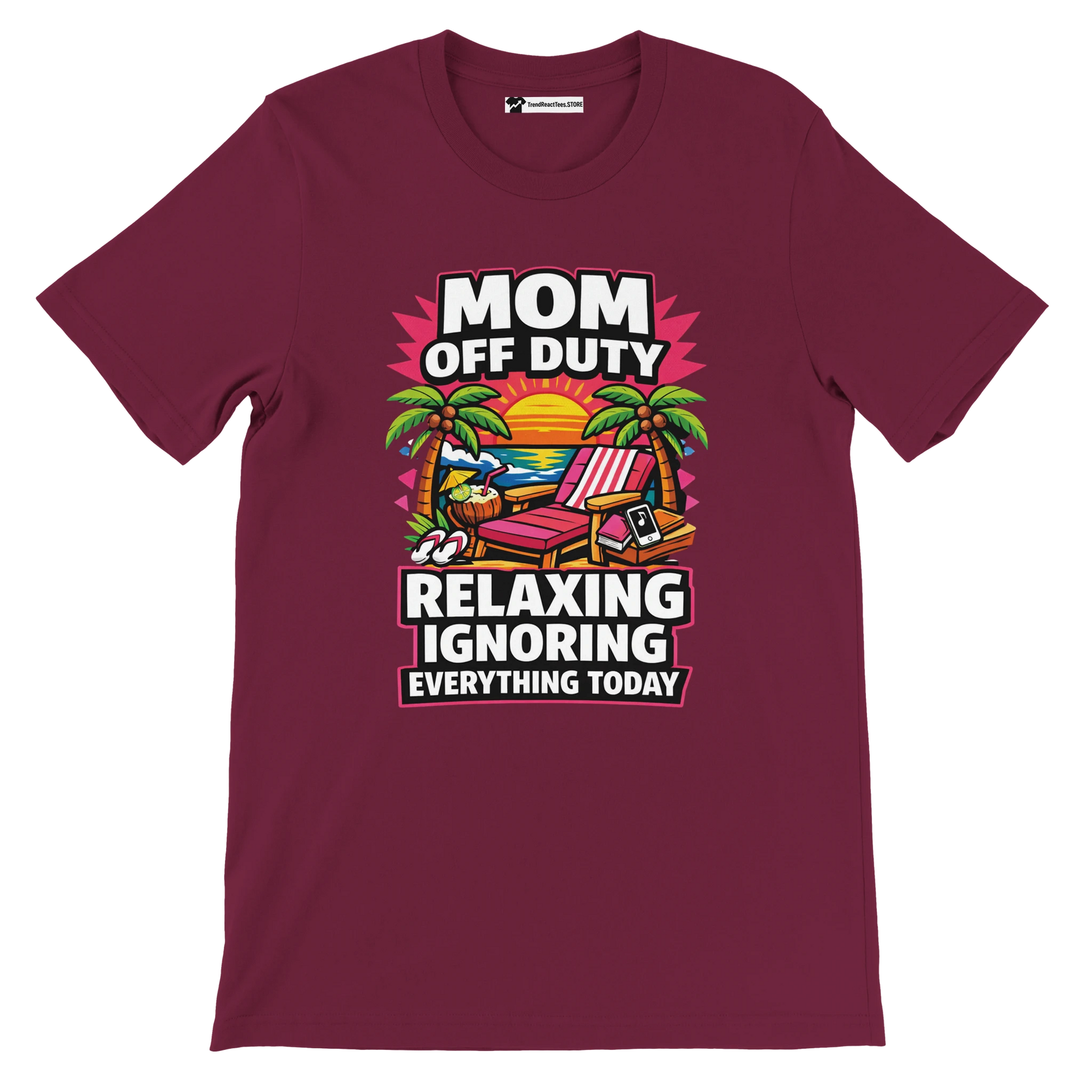 Maroon tee with Mom Off Duty beach graphic, sunset, palm trees, relaxation quote
