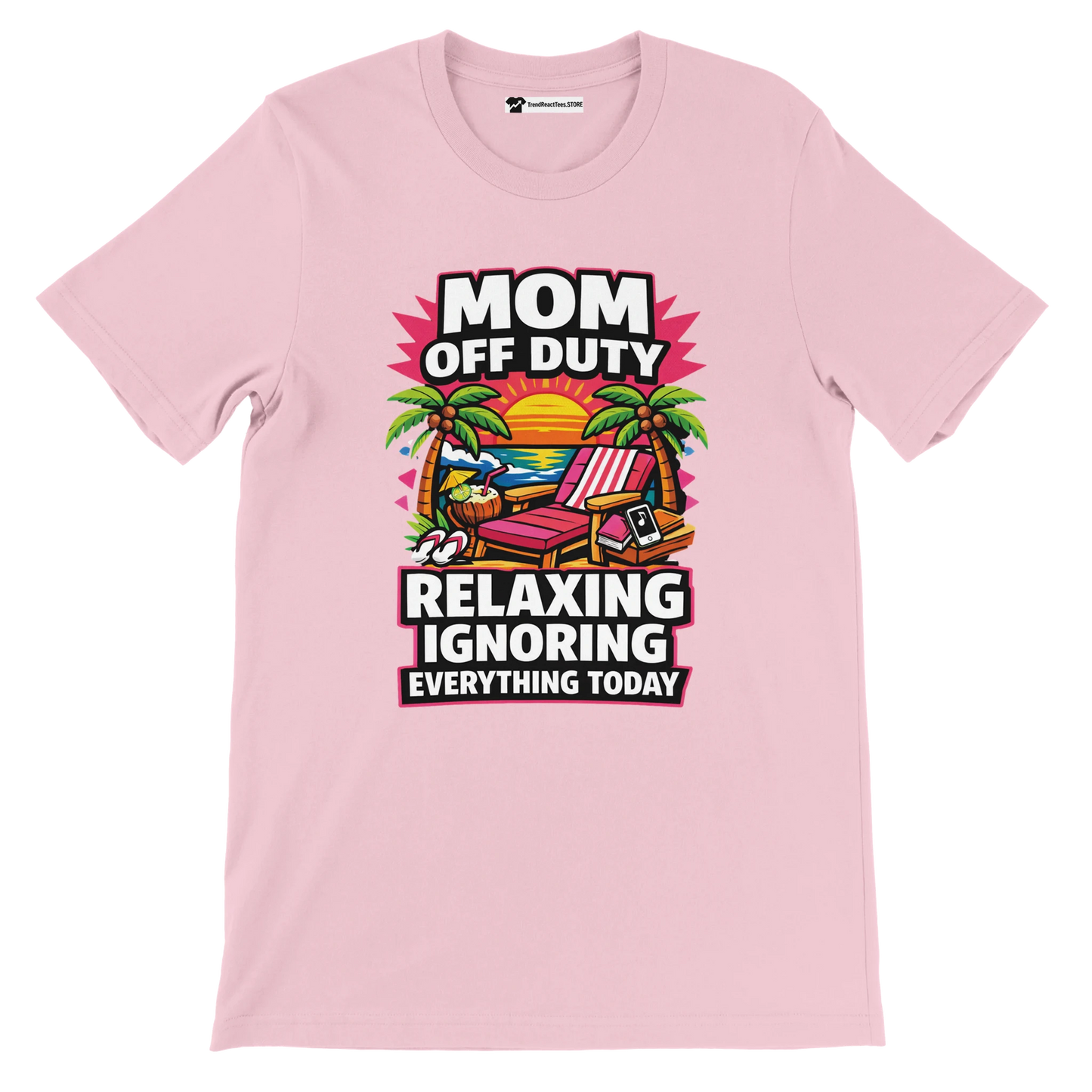Pink t-shirt with 'Mom Off Duty' beach sunset, palm trees, lounge chair, and relaxing quote graphic.