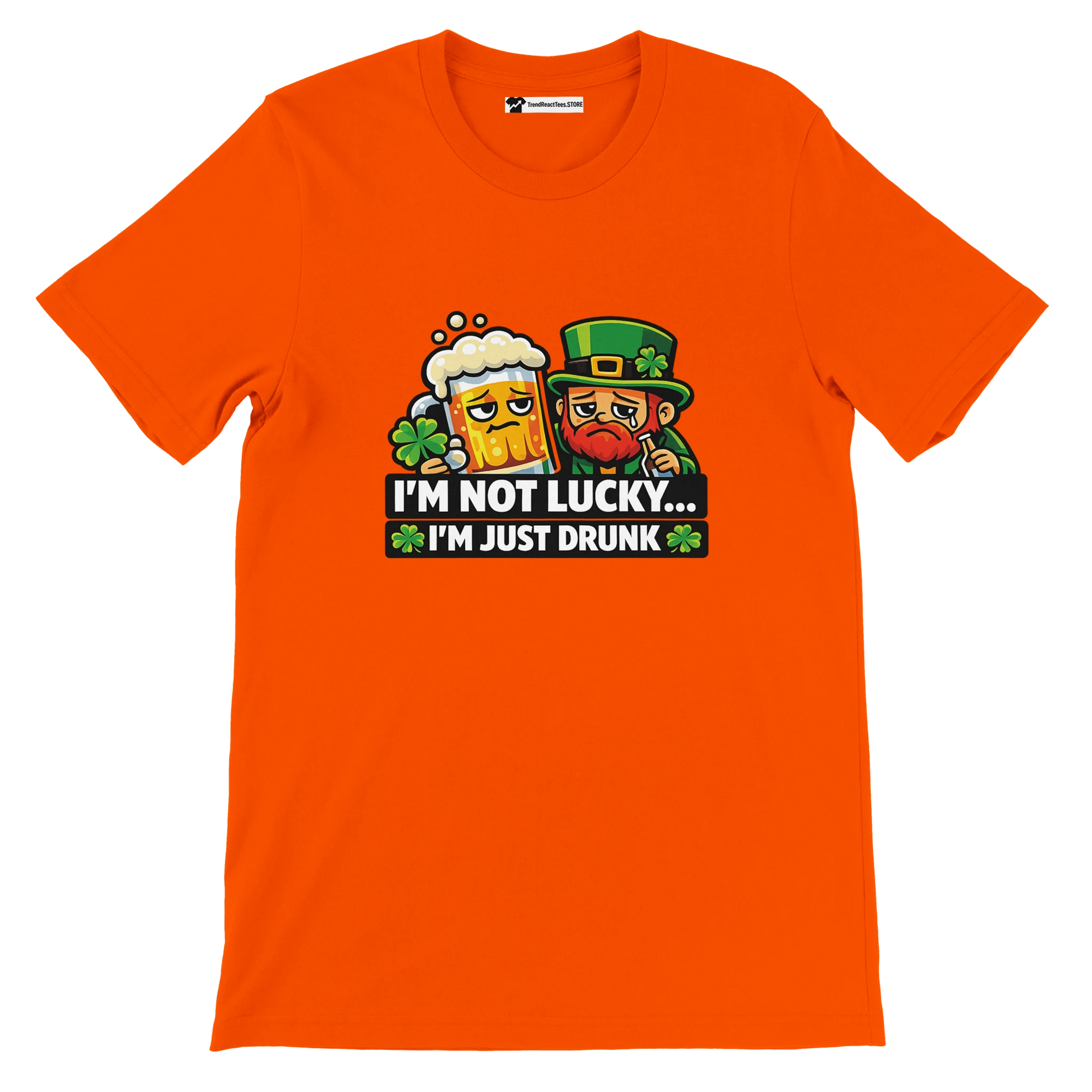 Orange St. Patrick's Day tee with leprechaun, beer mug, and 'I'm Not Lucky... I'm Just Drunk' text