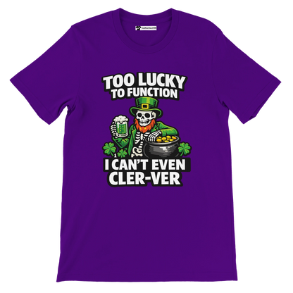 Purple St. Patrick's Day tee with skeleton leprechaun, beer, gold pot, shamrocks, and funny 'Too Lucky to Function' text