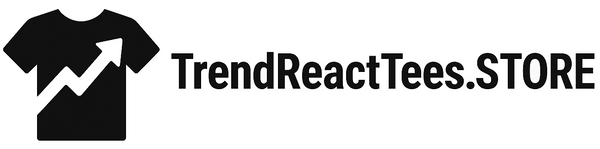 TrendReactTees.STORE